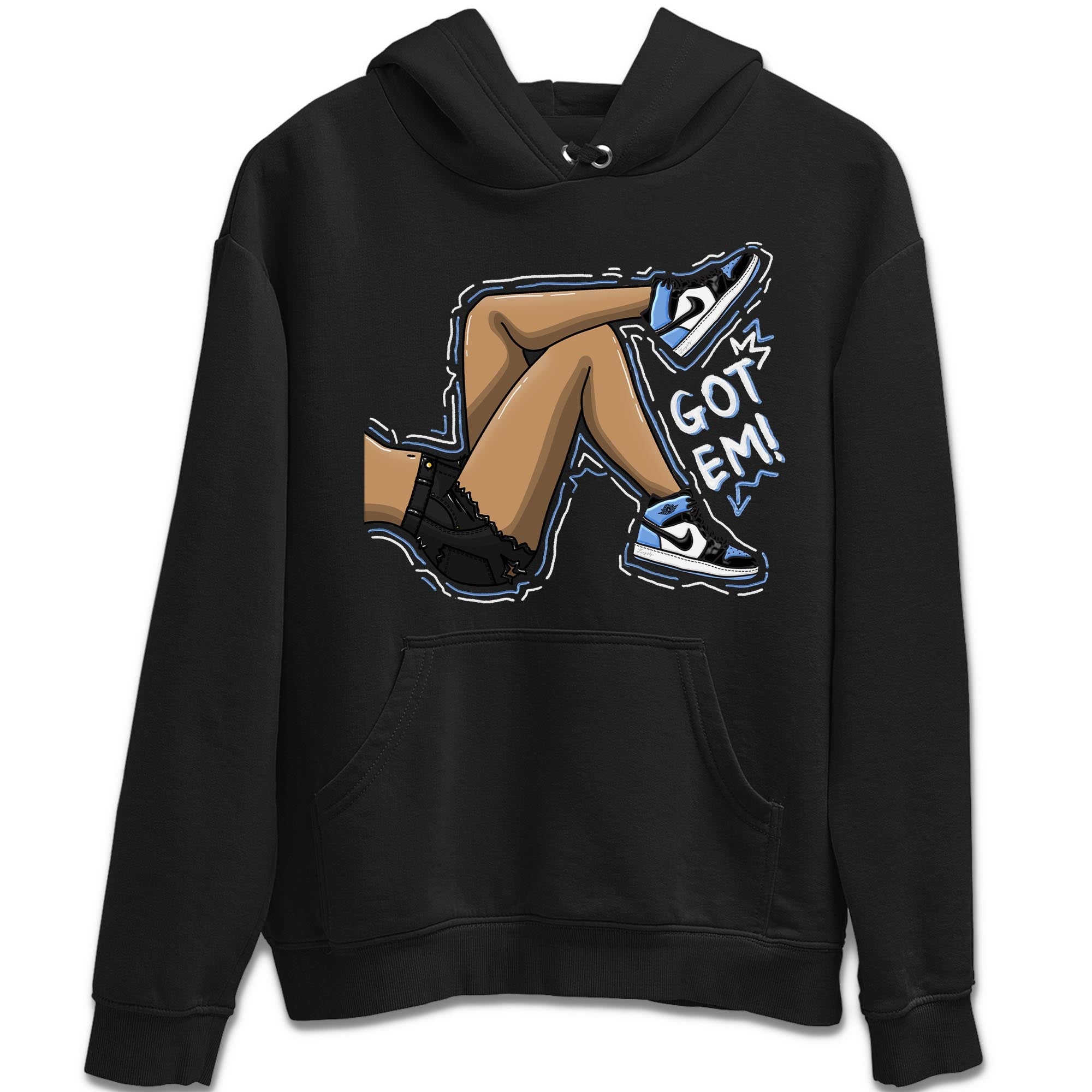 Air Jordan 1 Retro High OG University Blue shirt to match jordans Got Em Legs Streetwear Sneaker Shirt Air Jordan 1 UNC Toe Drip Gear Zone Sneaker Matching Clothing Unisex Black 2 T-Shirt