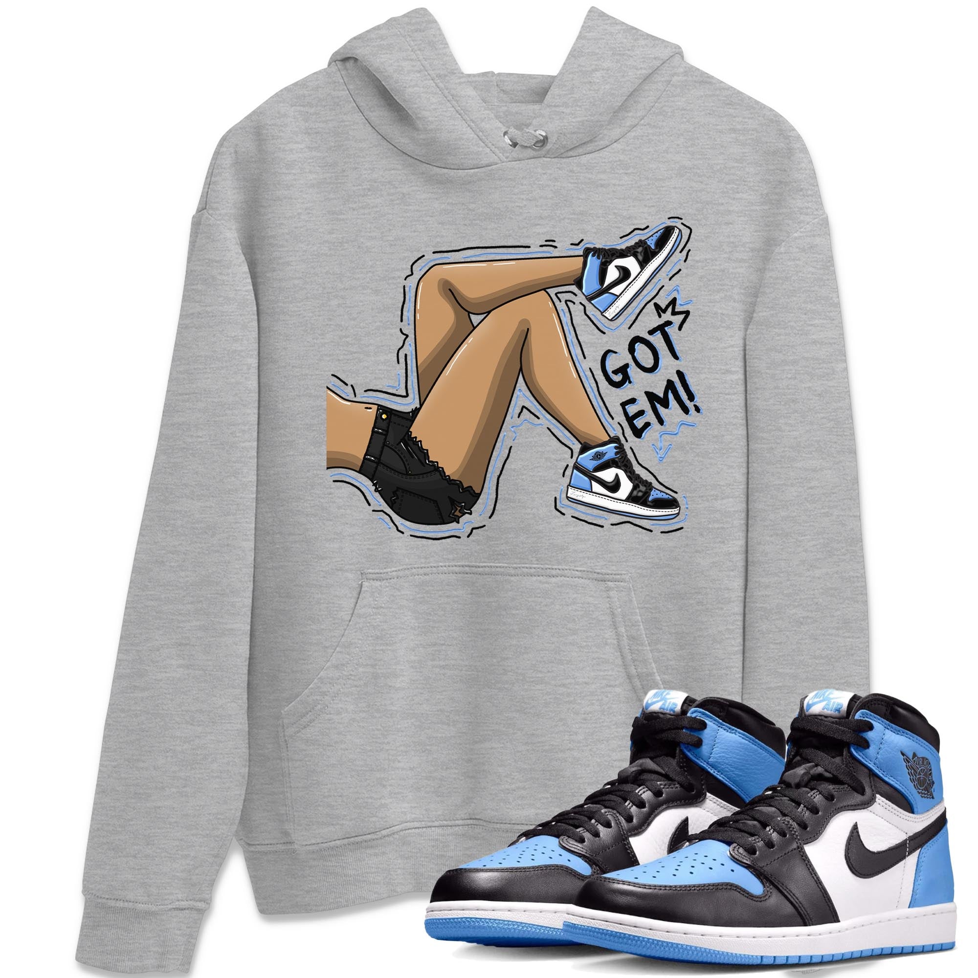 Air Jordan 1 Retro High OG University Blue shirt to match jordans Got Em Legs Streetwear Sneaker Shirt Air Jordan 1 UNC Toe Drip Gear Zone Sneaker Matching Clothing Unisex Heather Grey 1 T-Shirt