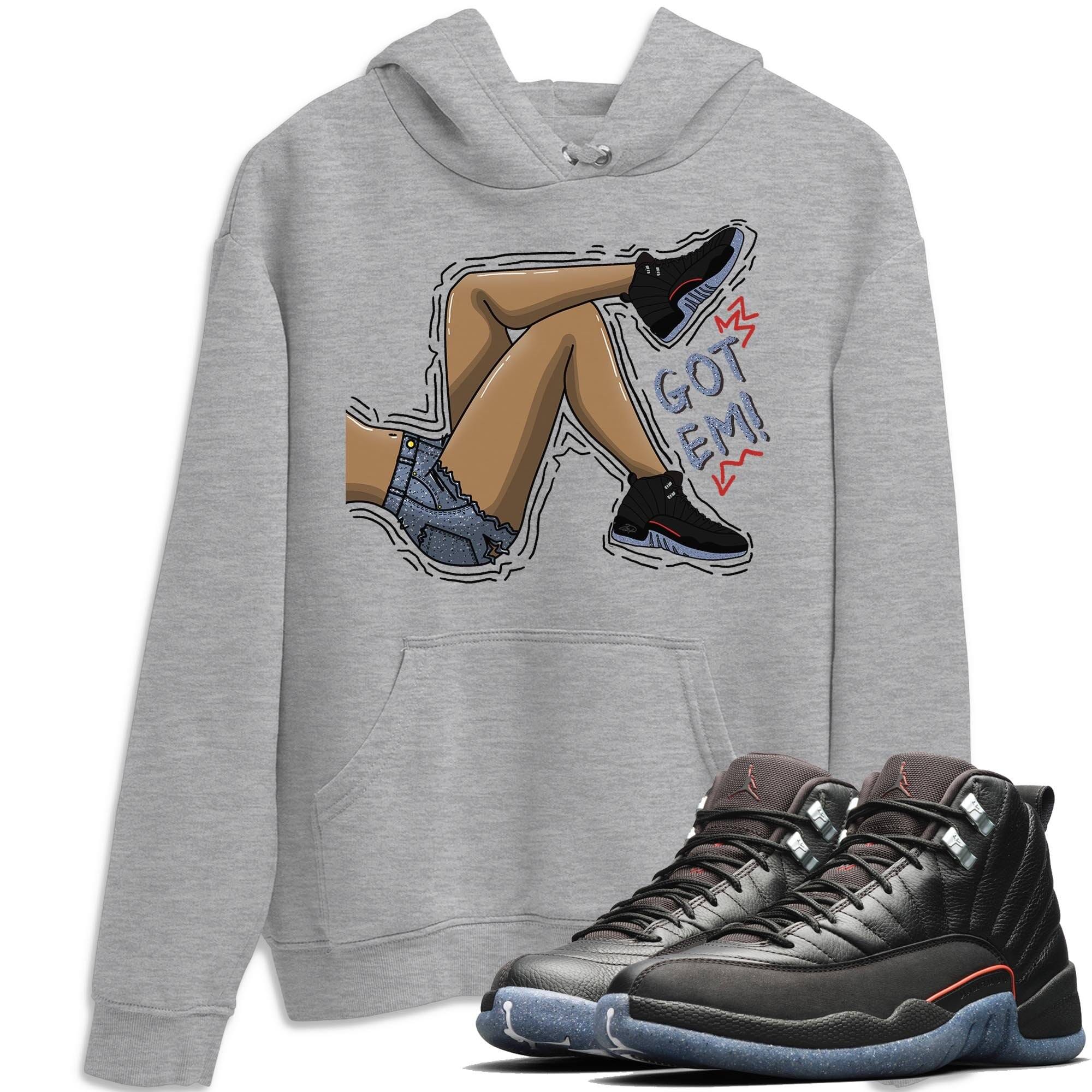 Jordan 12 Grind Shirt To Match Jordans Got Em Legs Sneaker Tees Jordan 12 Grind Drip Gear Zone Sneaker Matching Clothing Unisex Shirts