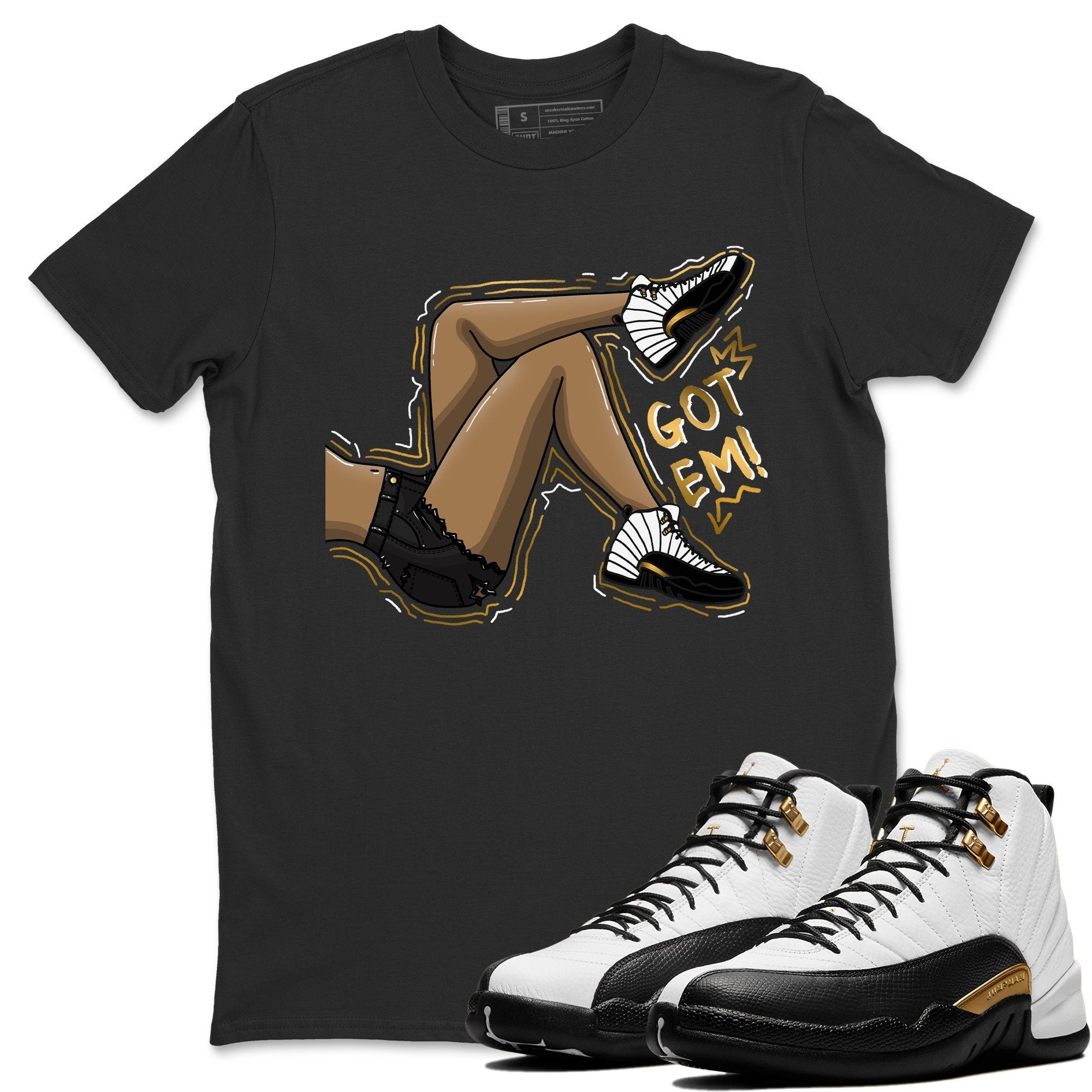 Jordan 12 Royalty Shirt To Match Jordans Got Em Legs Sneaker Tees Jordan 12 Royalty Drip Gear Zone Sneaker Matching Clothing Unisex Shirts
