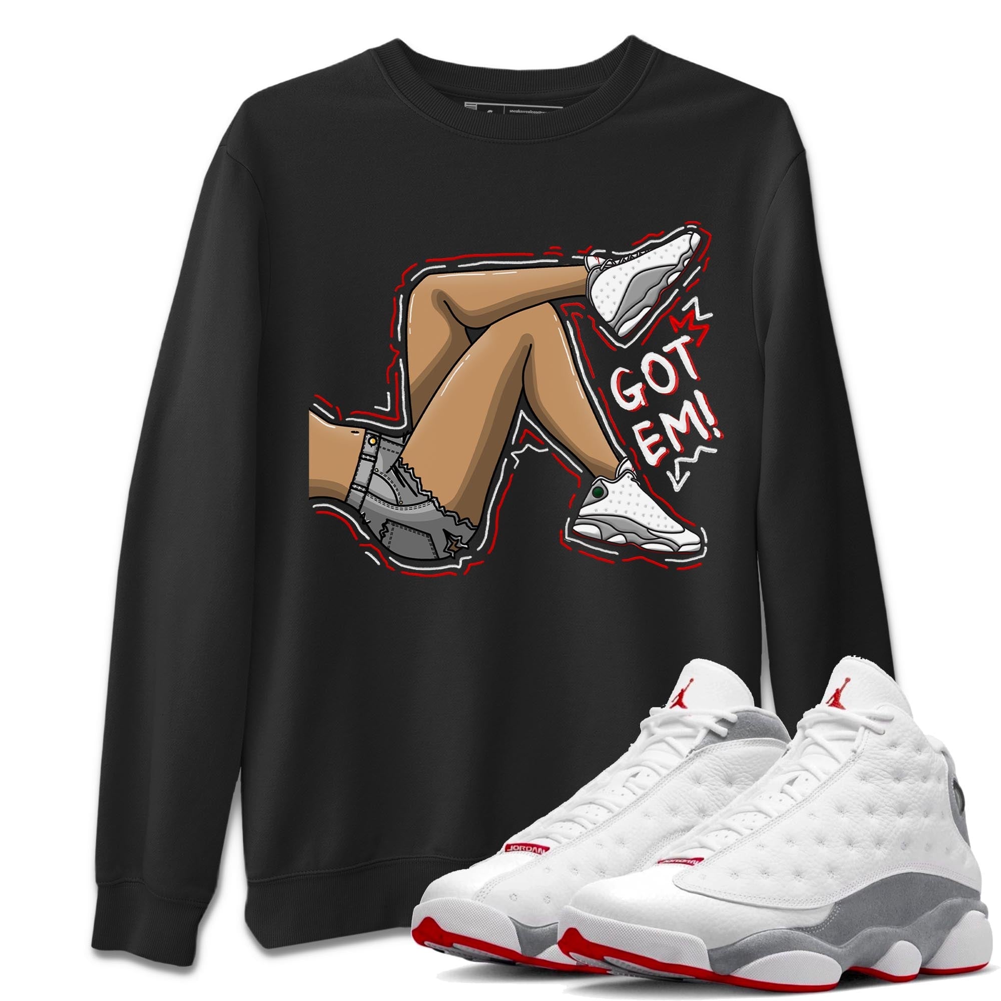AJ13 Wolf Grey Sneaker Match Tees Got Em Legs Streetwear Sneaker Shirt Air Jordan 13 Wolf Grey Drip Gear Zone Sneaker Matching Clothing Unisex Shirts Black 1