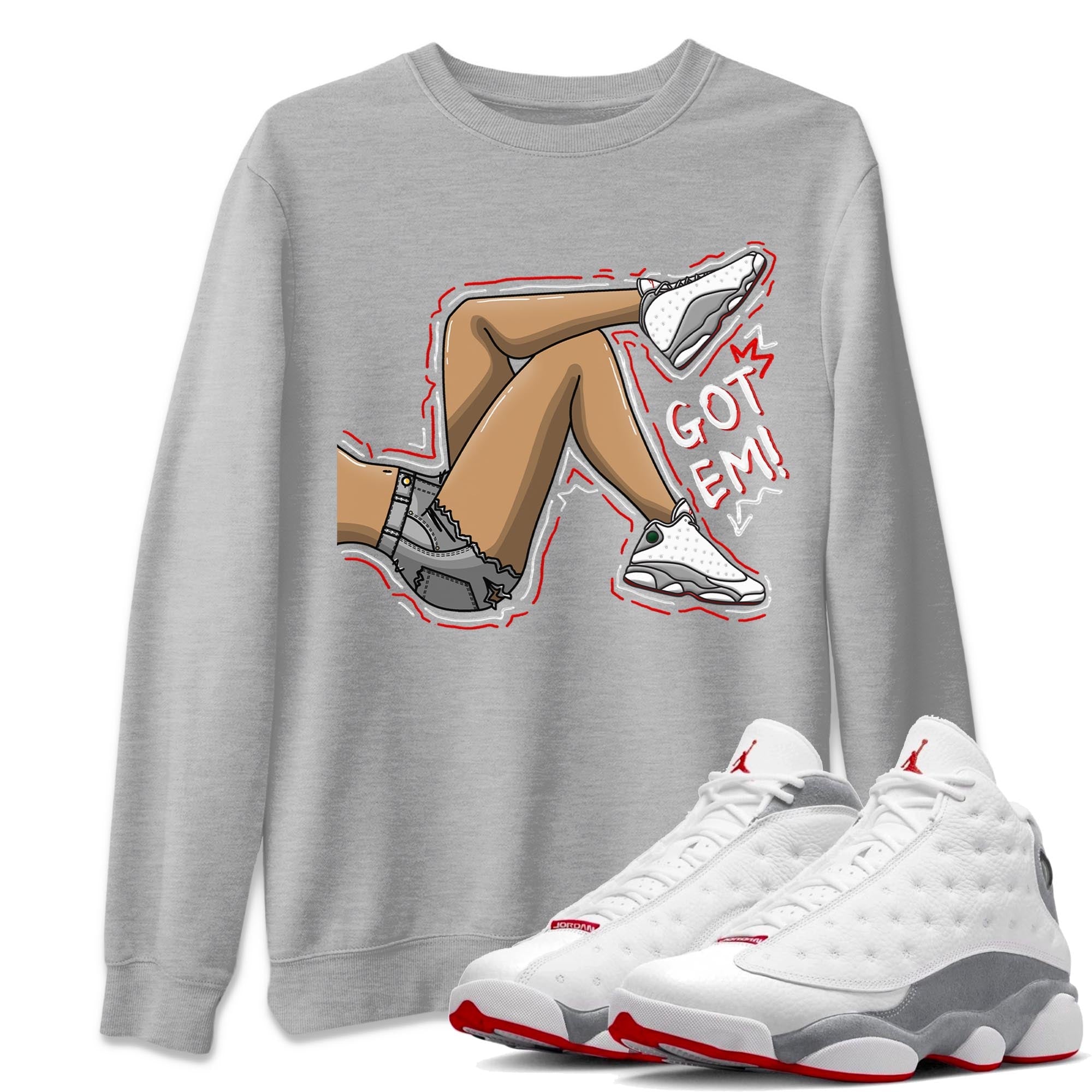 AJ13 Wolf Grey Sneaker Match Tees Got Em Legs Streetwear Sneaker Shirt Air Jordan 13 Wolf Grey Drip Gear Zone Sneaker Matching Clothing Unisex Shirts Heather Grey 1