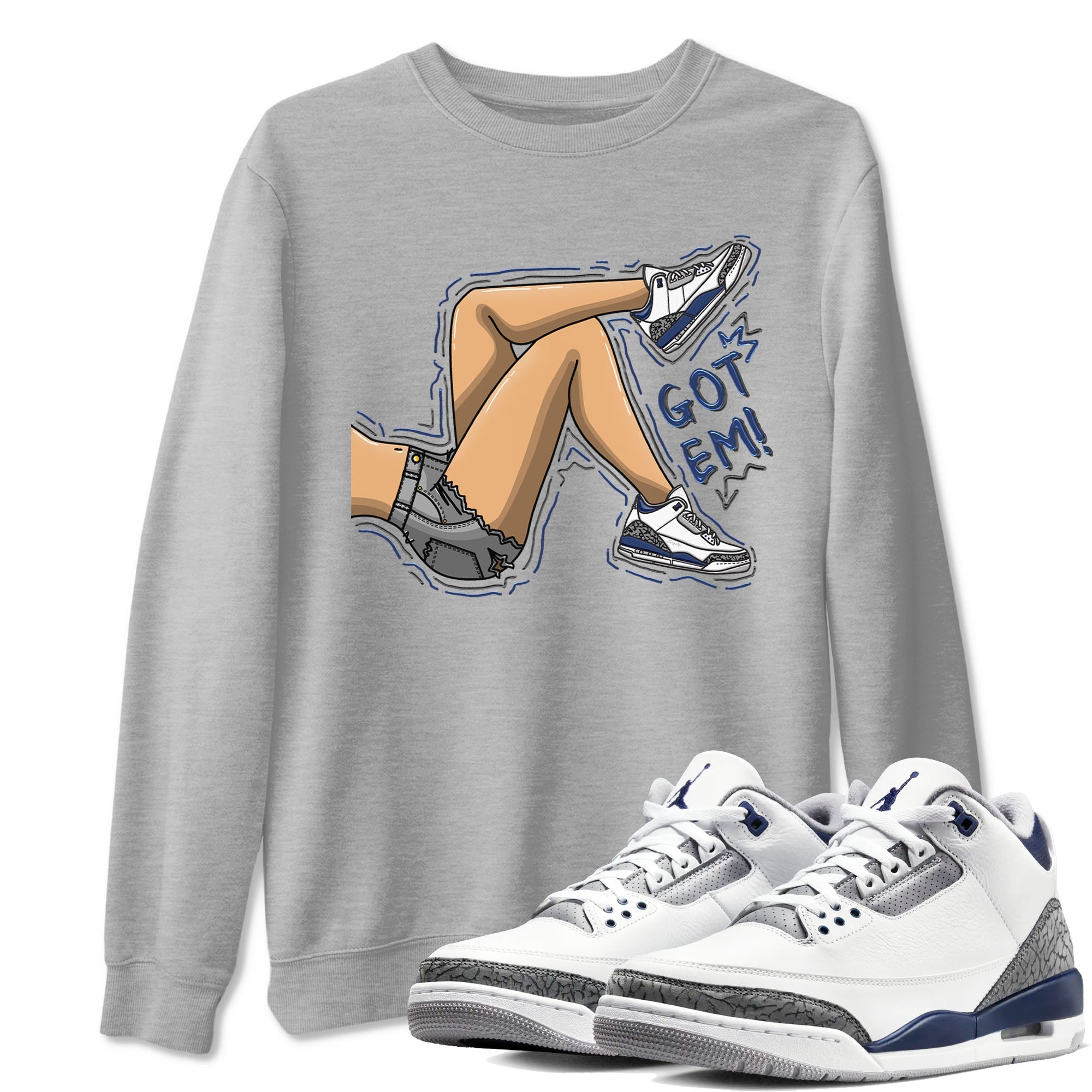 Air Jordan 3 Retro Midnight Navy shirt to match jordans Got Em Legs sneaker shirt 3s Midnight Navy Drip Gear Zone unisex crew neck cotton Heather Grey 1 crew neck shirt