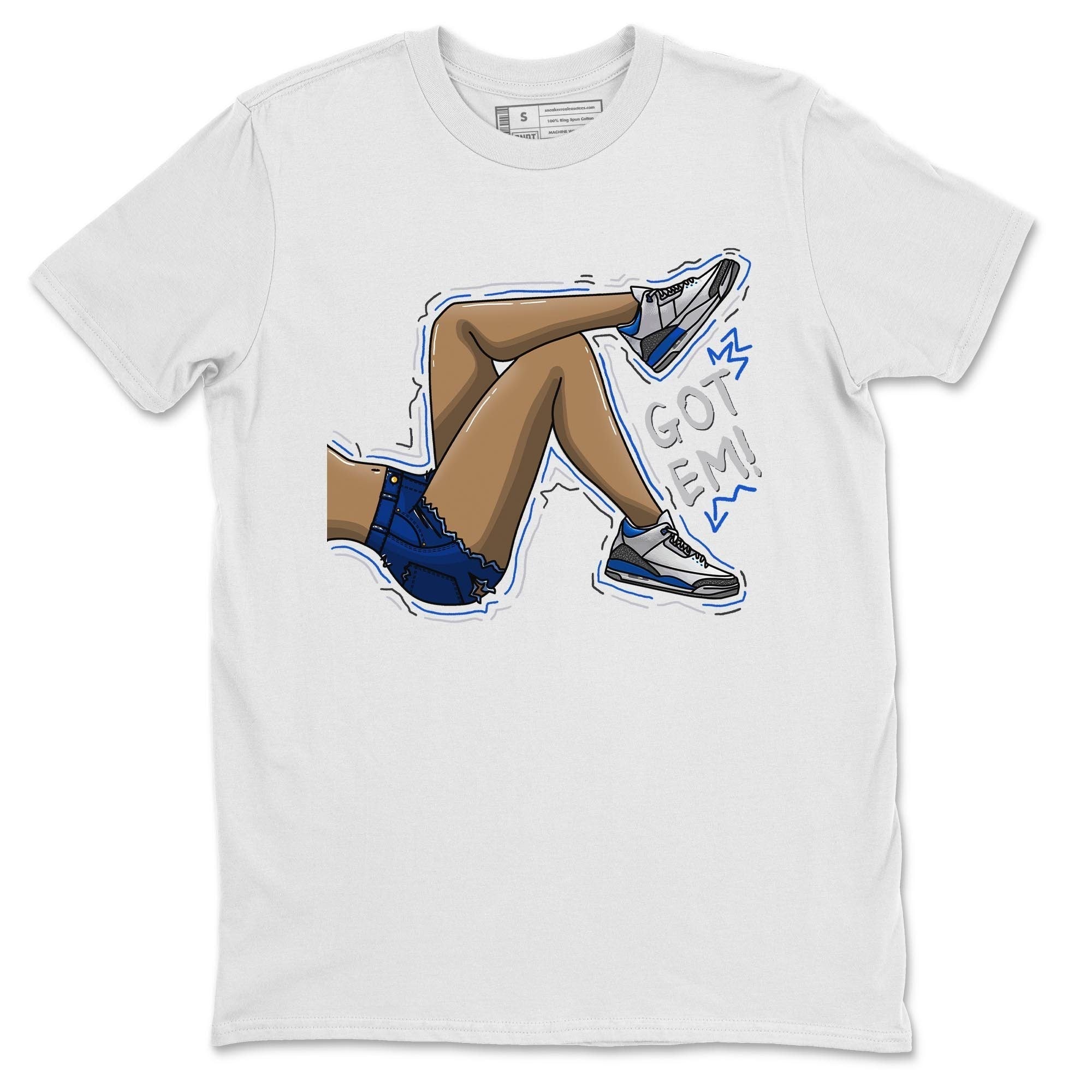 Jordan 3 Racer Blue Shirt To Match Jordans Got Em Legs Sneaker Tees Jordan 3 Racer Blue Drip Gear Zone Sneaker Matching Clothing Unisex Shirts