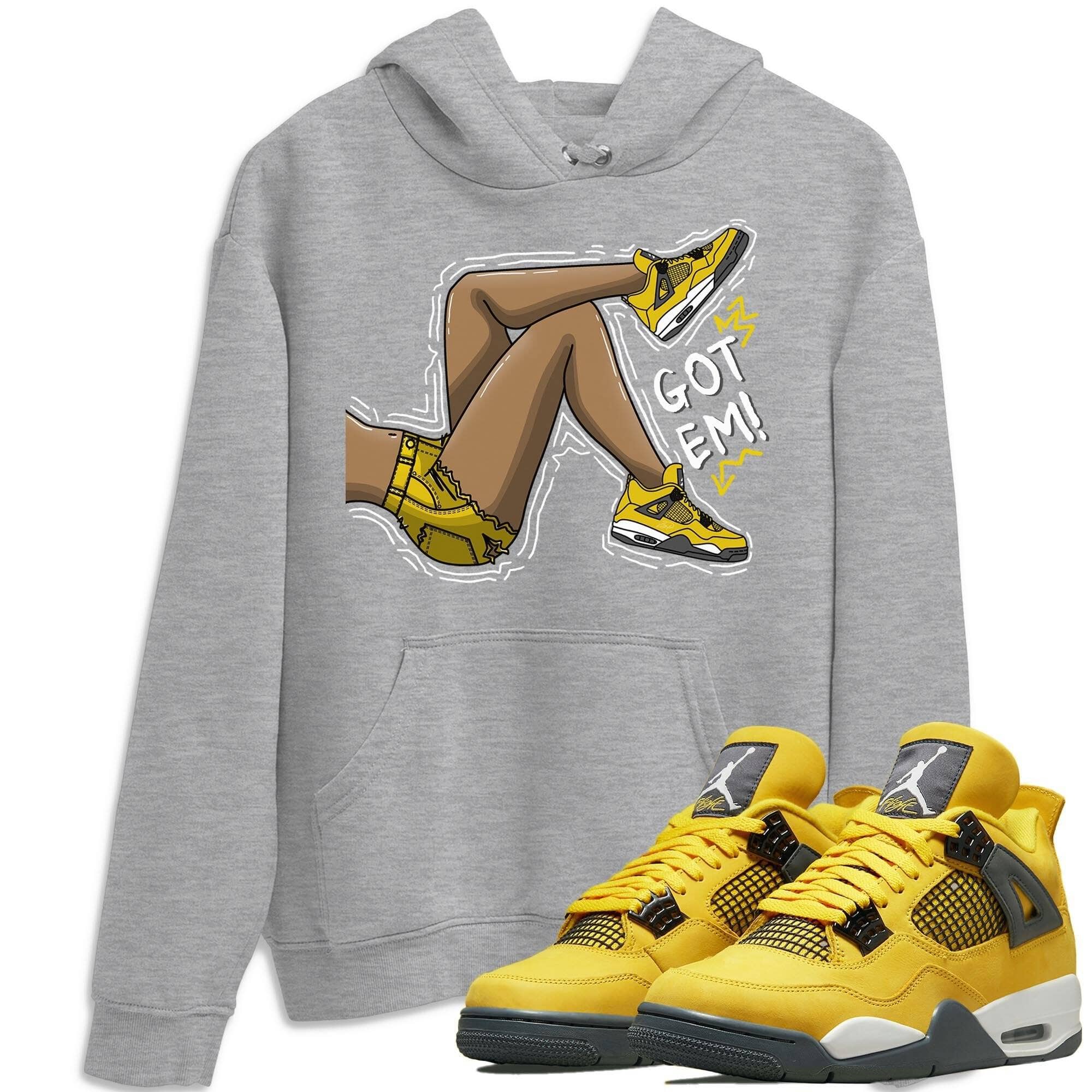 Jordan 4 Lightning Shirt To Match Jordans Got Em Legs Sneaker Tees Jordan 4 Lightning Drip Gear Zone Sneaker Matching Clothing Unisex Shirts