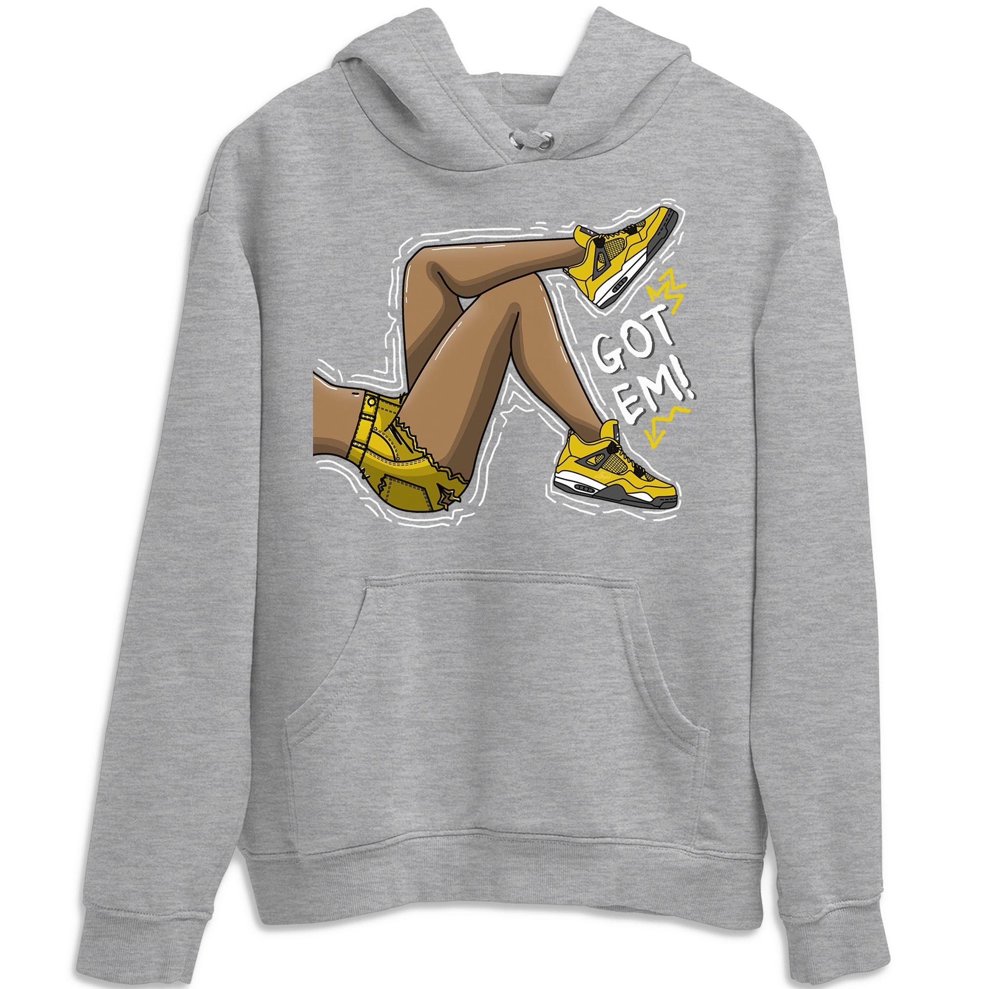 Jordan 4 Lightning Shirt To Match Jordans Got Em Legs Sneaker Tees Jordan 4 Lightning Drip Gear Zone Sneaker Matching Clothing Unisex Shirts