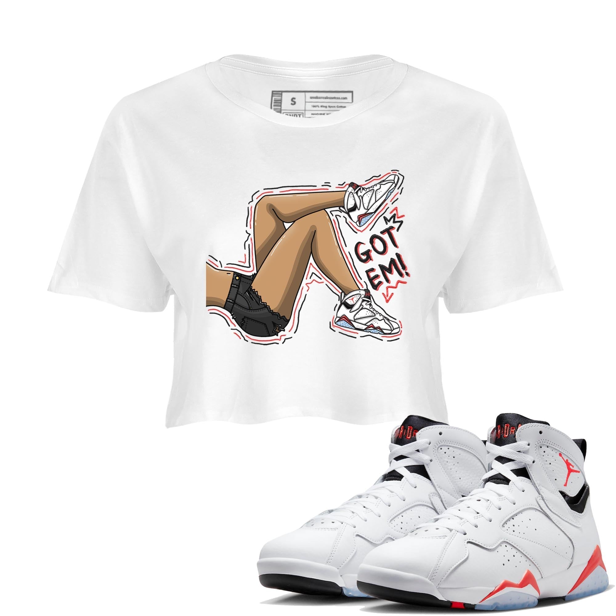 Air Jordan 7 White Infrared shirt to match jordans Got Em Legs Streetwear Sneaker Shirt White Infrared 7s Drip Gear Zone Sneaker Matching Clothing White 1 Crop T-Shirt
