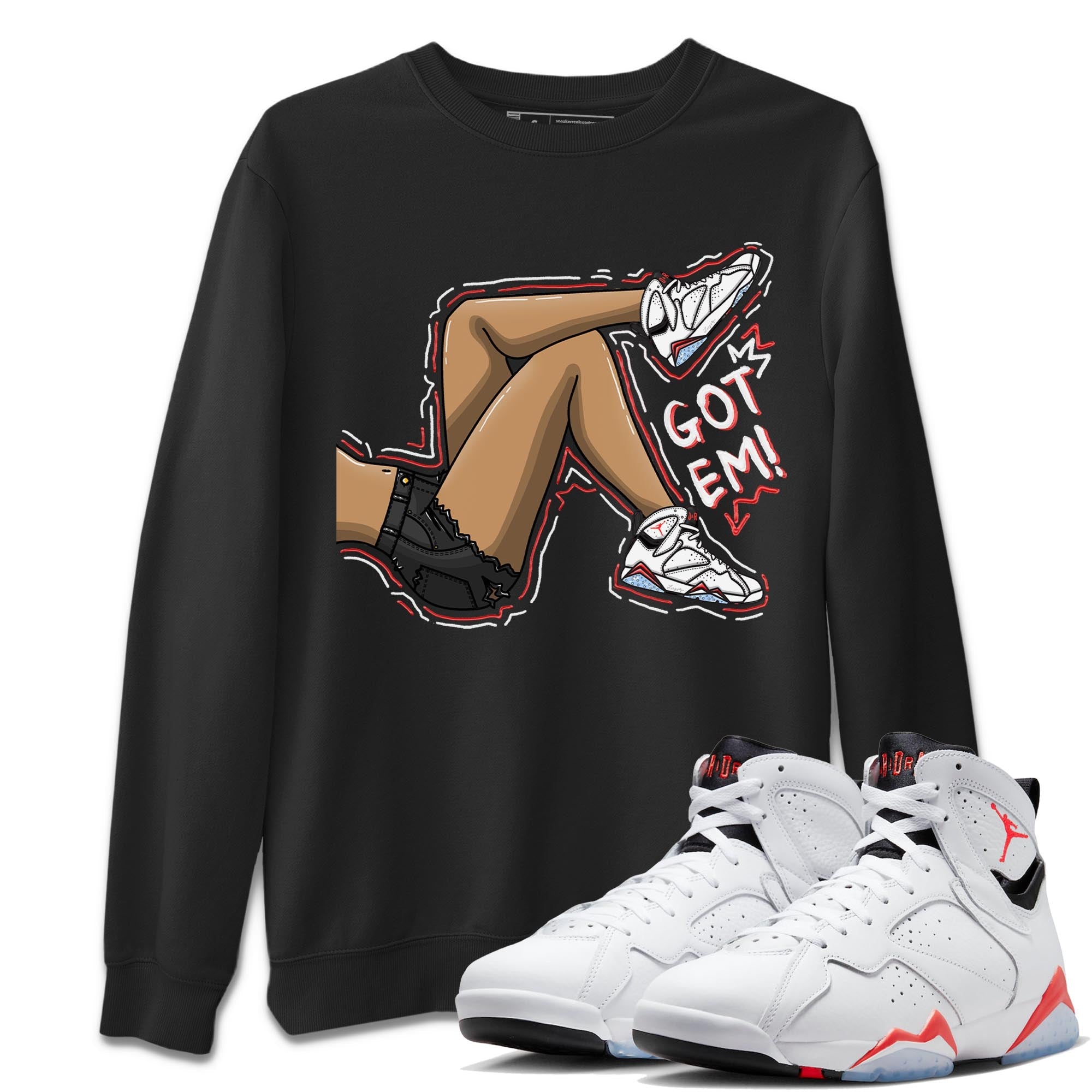 Air Jordan 7 White Infrared shirt to match jordans Got Em Legs Streetwear Sneaker Shirt White Infrared 7s Drip Gear Zone Sneaker Matching Clothing Unisex Black 1 T-Shirt