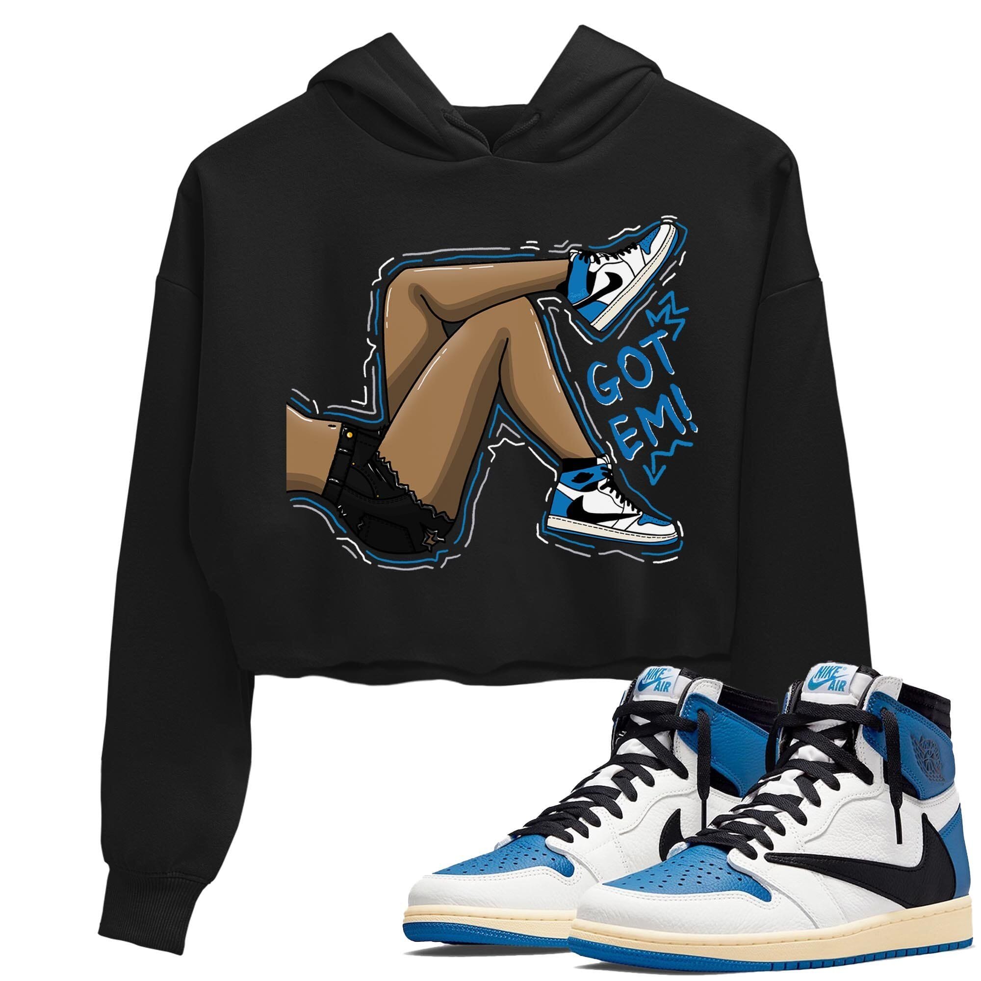 Jordan 1 Travis Scott Fragment Sneaker Matching T-Shirt Got Em Legs Sneaker Tees Jordan 1 Travis Scott Fragment Sneaker Release Tees Women's Shirts