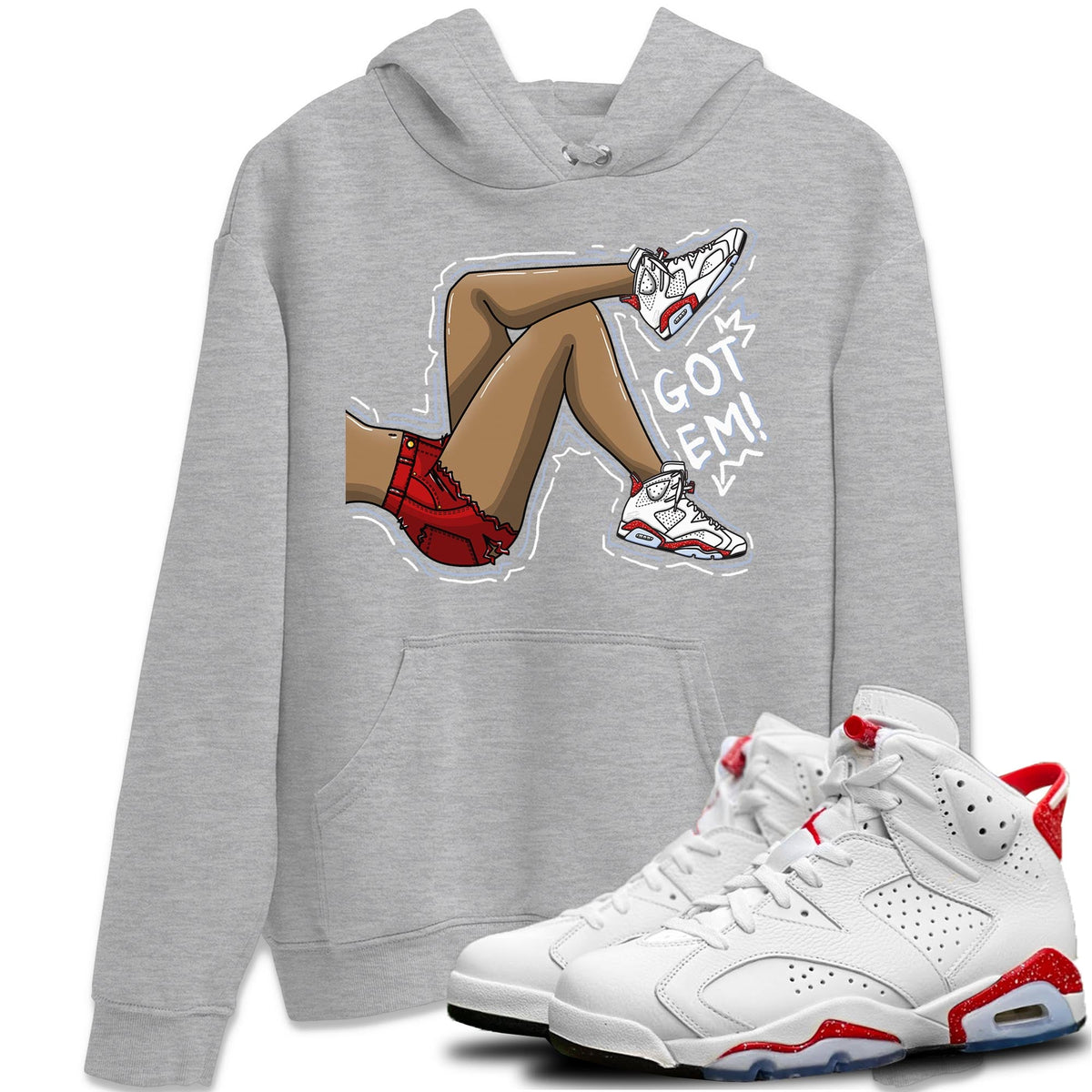 Jordan 6 Red Velvet Cookies Shirt To Match Jordans Got Em Legs Sneaker Tees Jordan 6 Red Velvet Cookies Drip Gear Zone Sneaker Matching Clothing Unisex Shirts