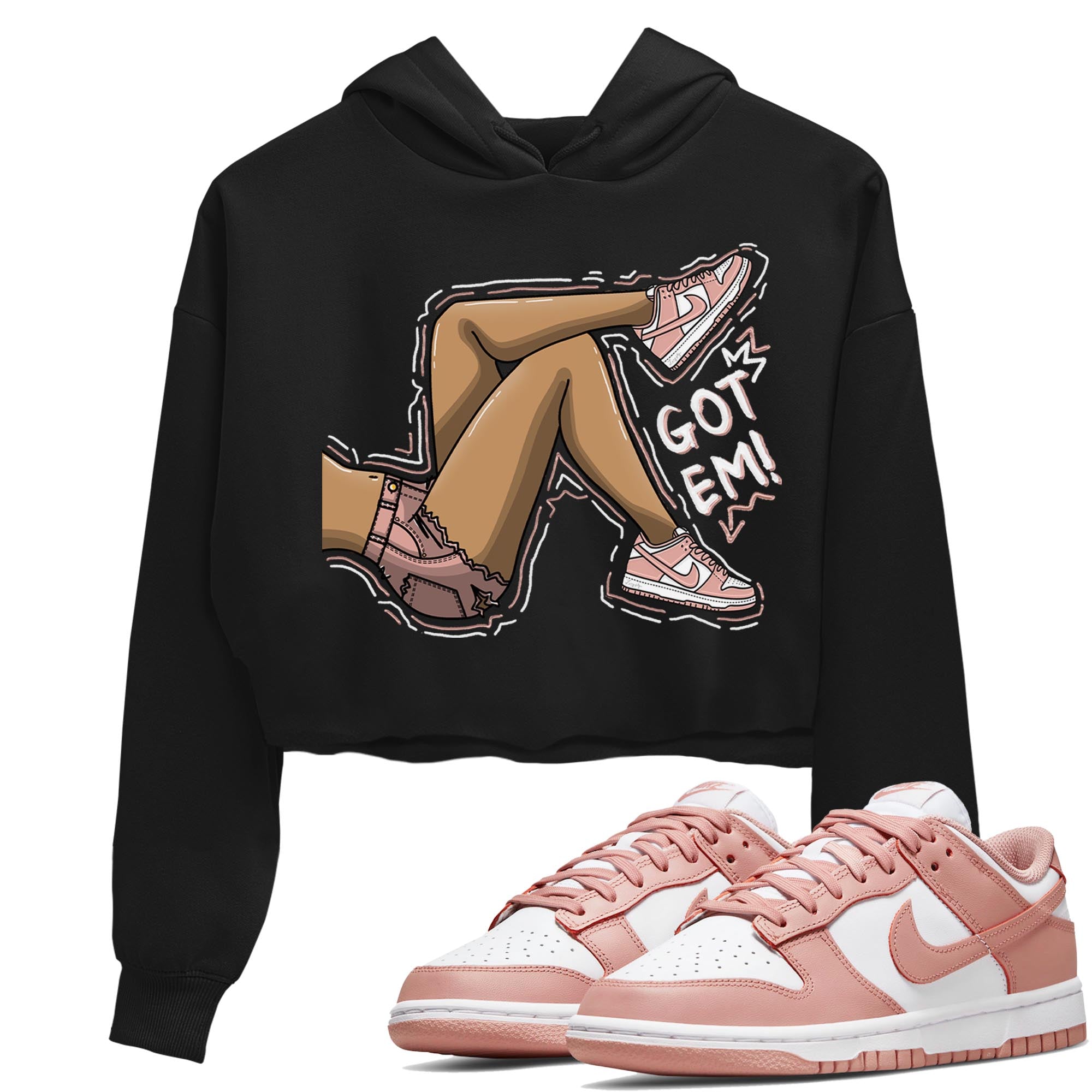 Nike Dunks Low Rose Whisper shirt to match jordans Got Em Legs Streetwear Sneaker Shirt Nike Dunk Rose Whisper Drip Gear Zone Sneaker Matching Clothing Black 1 Crop T-Shirt