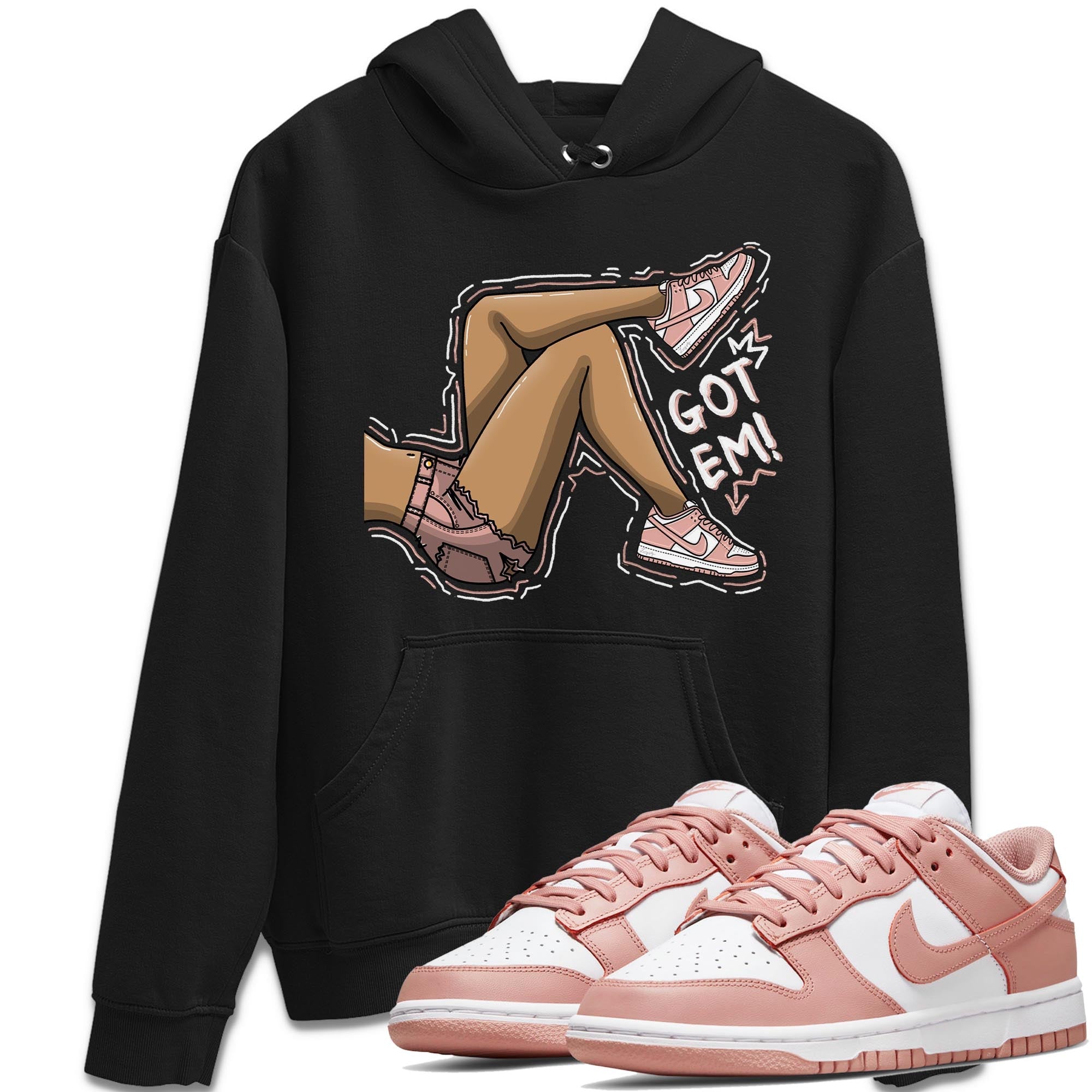 Nike Dunks Low Rose Whisper shirt to match jordans Got Em Legs Streetwear Sneaker Shirt Nike Dunk Rose Whisper Drip Gear Zone Sneaker Matching Clothing Unisex Black 1 T-Shirt
