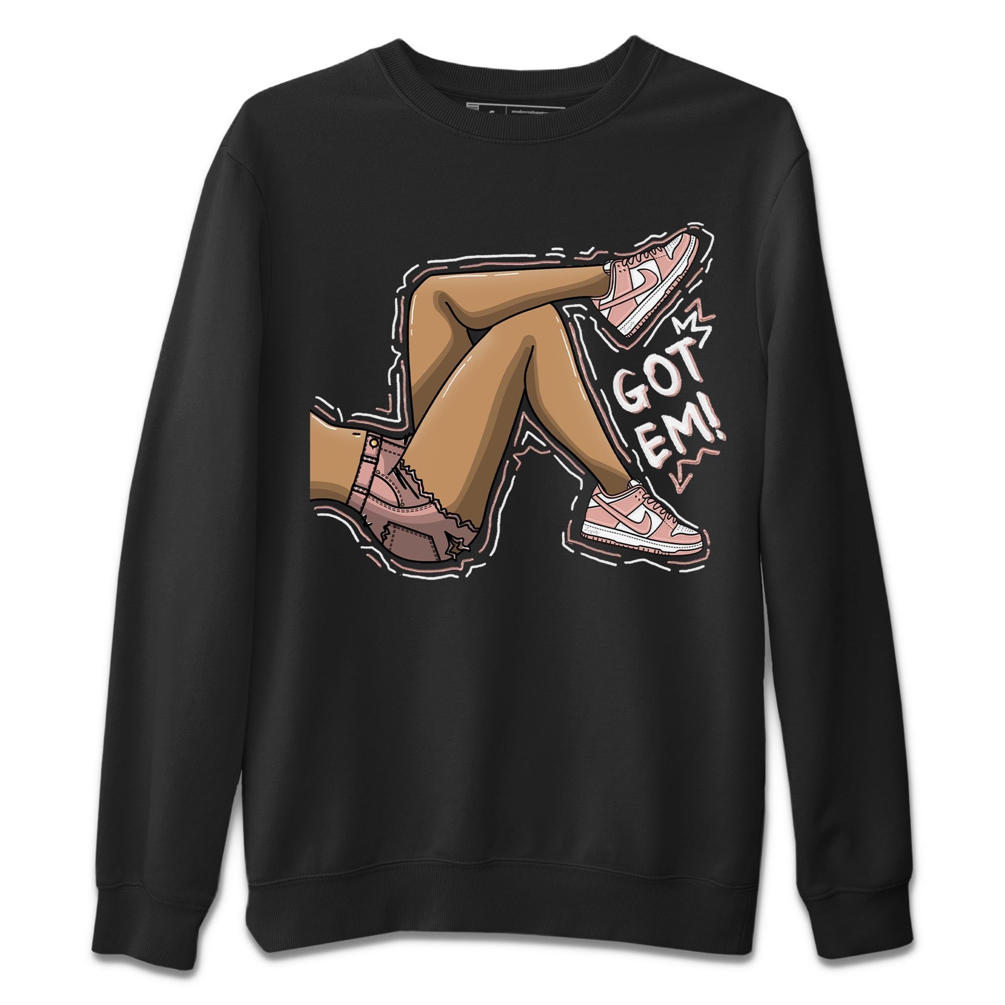 Nike Dunks Low Rose Whisper shirt to match jordans Got Em Legs Streetwear Sneaker Shirt Nike Dunk Rose Whisper Drip Gear Zone Sneaker Matching Clothing Unisex Black 2 T-Shirt