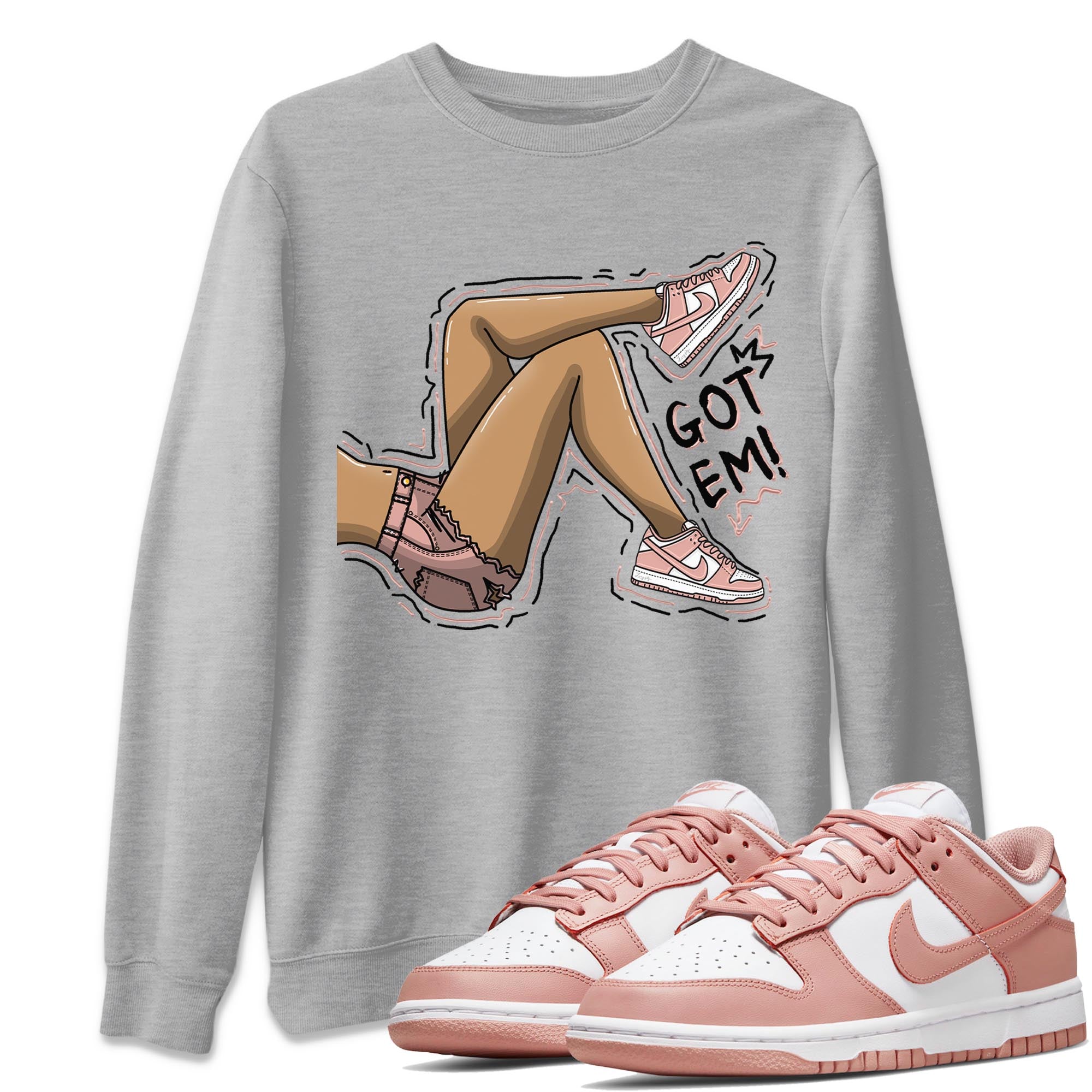 Nike Dunks Low Rose Whisper shirt to match jordans Got Em Legs Streetwear Sneaker Shirt Nike Dunk Rose Whisper Drip Gear Zone Sneaker Matching Clothing Unisex Heather Grey 1 T-Shirt