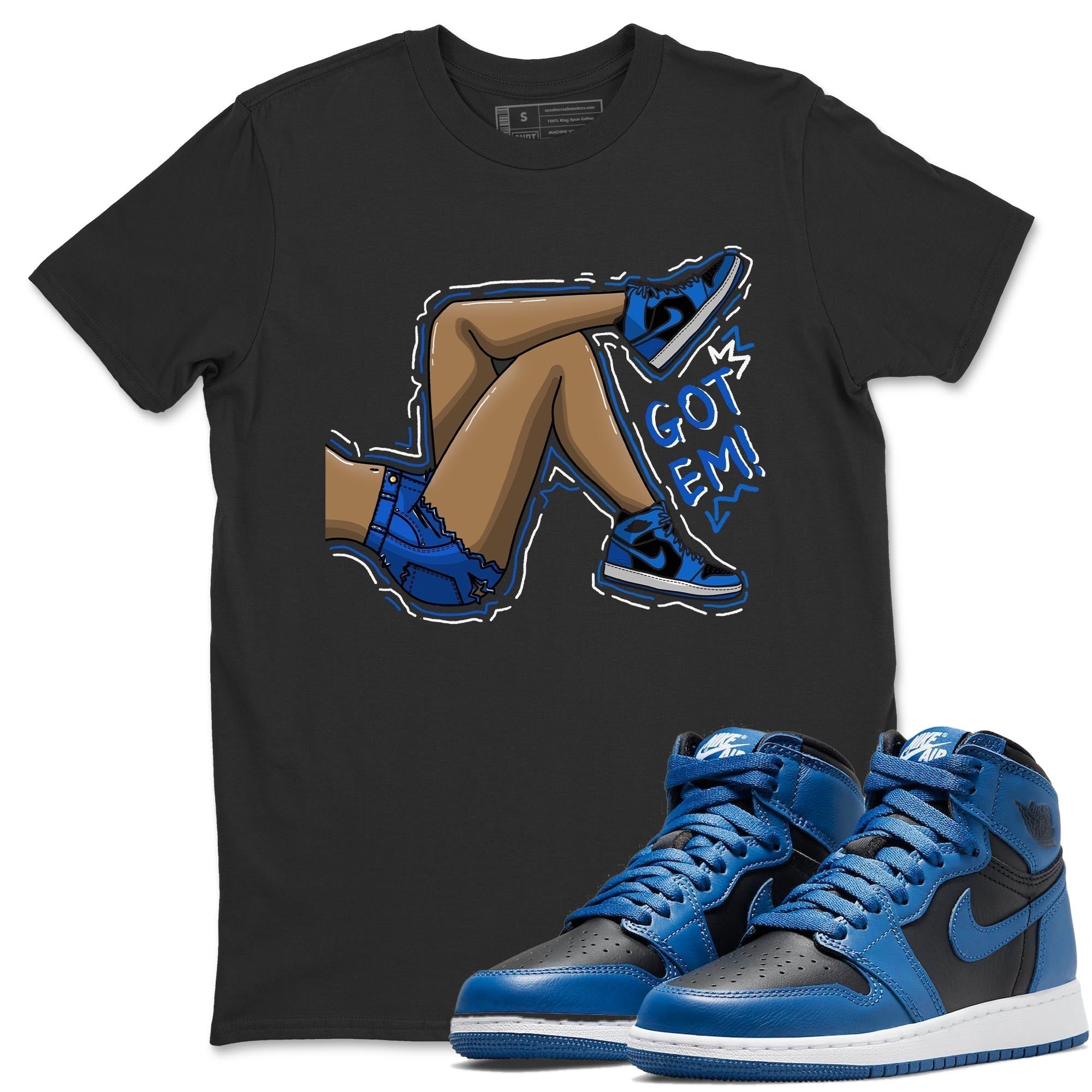 Jordan 1 Dark Marina Blue Sneaker Matching T-Shirt Got Em Legs Sneaker Tees Jordan 1 Dark Marina Blue Sneaker Release Tees Crew Neck Tees
