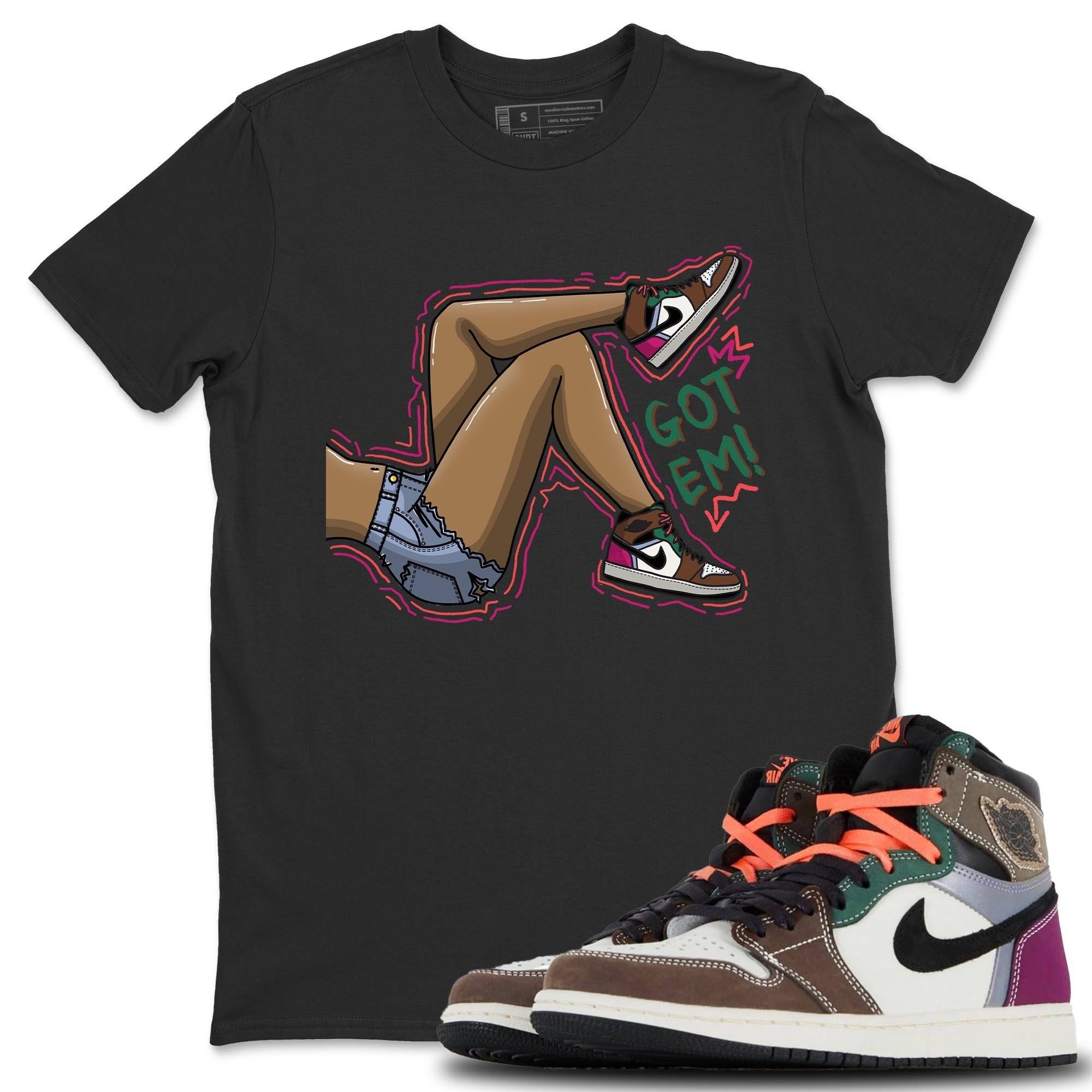 Jordan 1 Hand Crafted Sneaker Matching T-Shirt Got Em Legs Sneaker Tees Jordan 1 Hand Crafted Sneaker Release Tees Crew Neck Tees