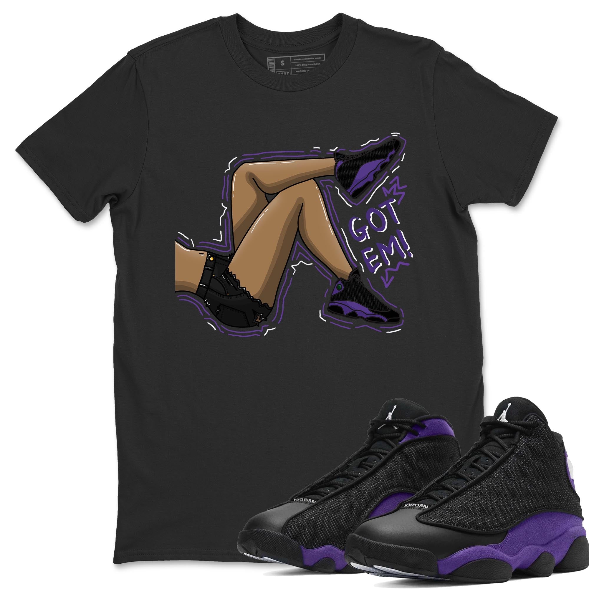 Jordan 13 Court Purple Shirt To Match Jordans Got Em Legs Sneaker Tees Jordan 13 Court Purple Drip Gear Zone Sneaker Matching Clothing Unisex Shirts