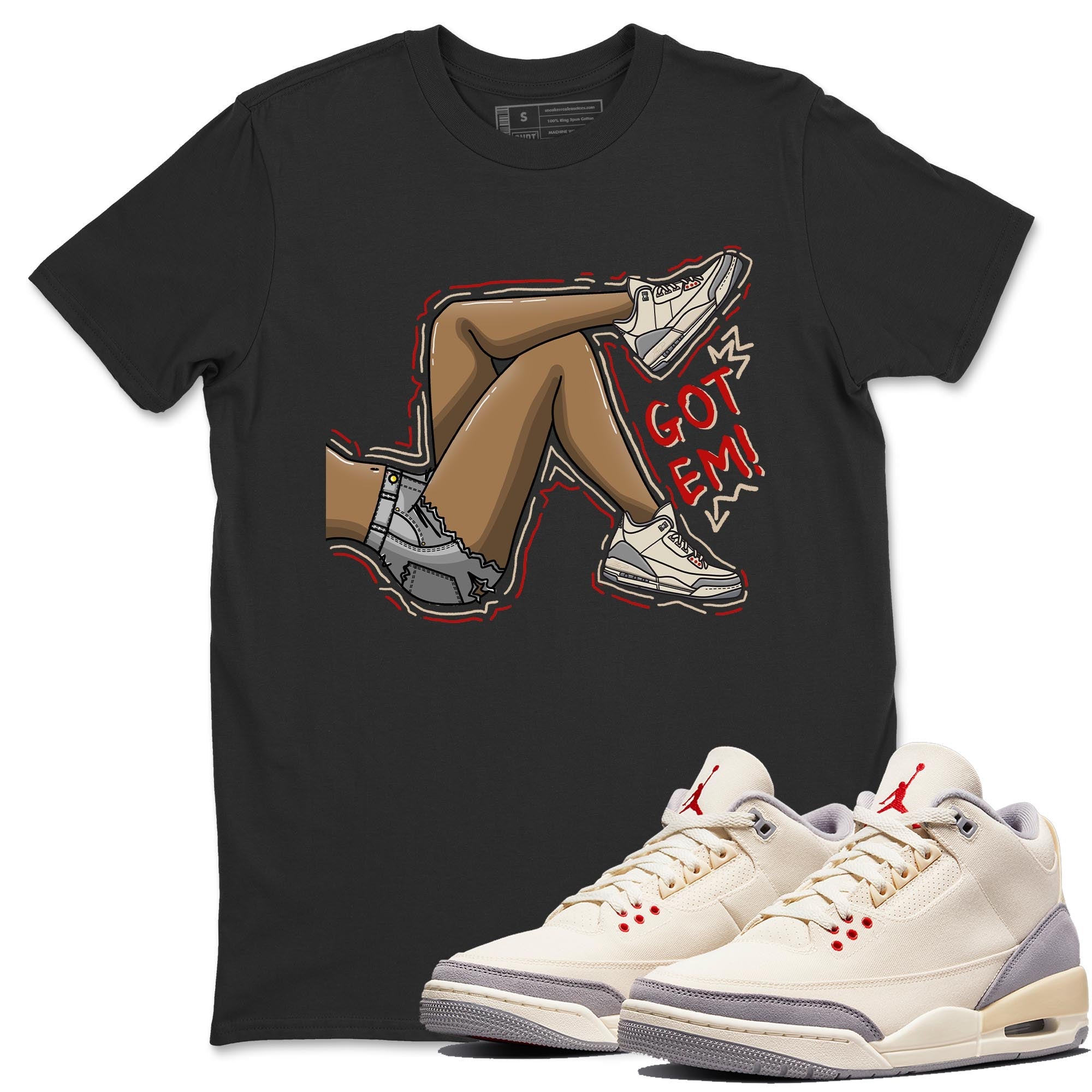 Jordan 3 Muslin Shirt To Match Jordans Got Em Legs Sneaker Tees Jordan 3 Muslin Drip Gear Zone Sneaker Matching Clothing Unisex Shirts