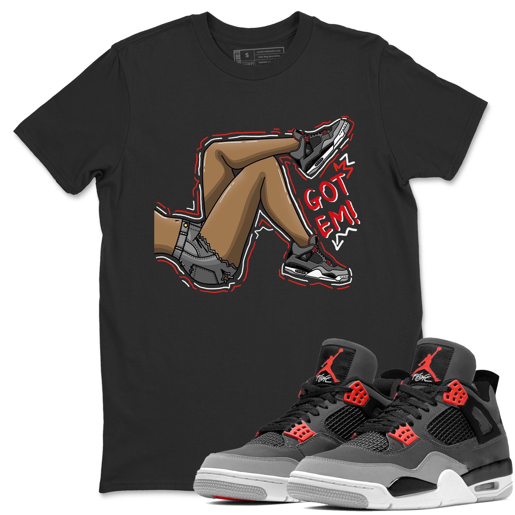 Jordan 4 Infrared Sneaker Matching T-Shirt Got Em Legs Sneaker Tees Jordan 4 Infrared Sneaker Release Tees Crew Neck Tees