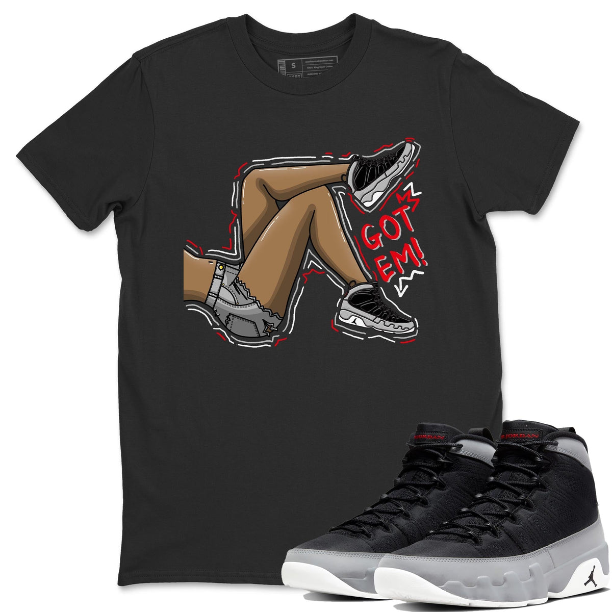 Jordan 9 Particle Grey Shirt To Match Jordans Got Em Legs Sneaker Tees Jordan 9 Particle Grey Drip Gear Zone Sneaker Matching Clothing Unisex Shirts