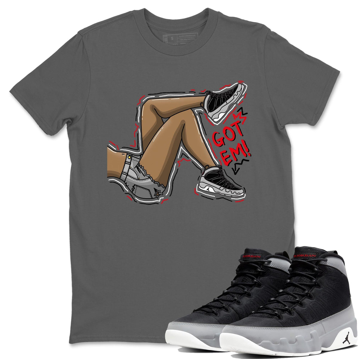 Jordan 9 Particle Grey Shirt To Match Jordans Got Em Legs Sneaker Tees Jordan 9 Particle Grey Drip Gear Zone Sneaker Matching Clothing Unisex Shirts
