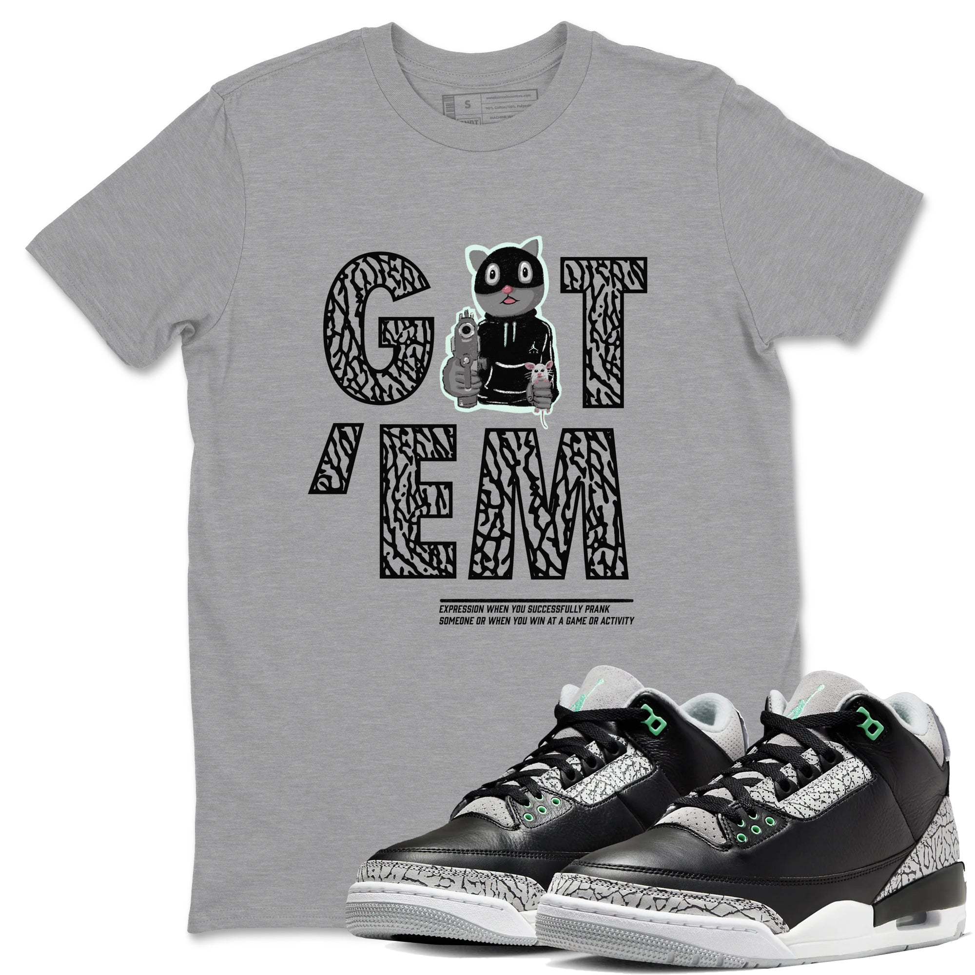 3s Green Glow shirt to match jordans Got'em Cat sneaker tees Air Jordan 3 Green Glow Drip Gear Zone unisex cotton Heather Grey 1 crew neck shirt