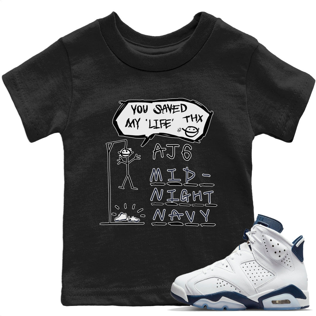 Jordan 6 Midnight Navy Sneaker Matching T-Shirt Hangman Sneaker Tees Jordan 6 Midnight Navy Sneaker Release Tees Kids Shirts