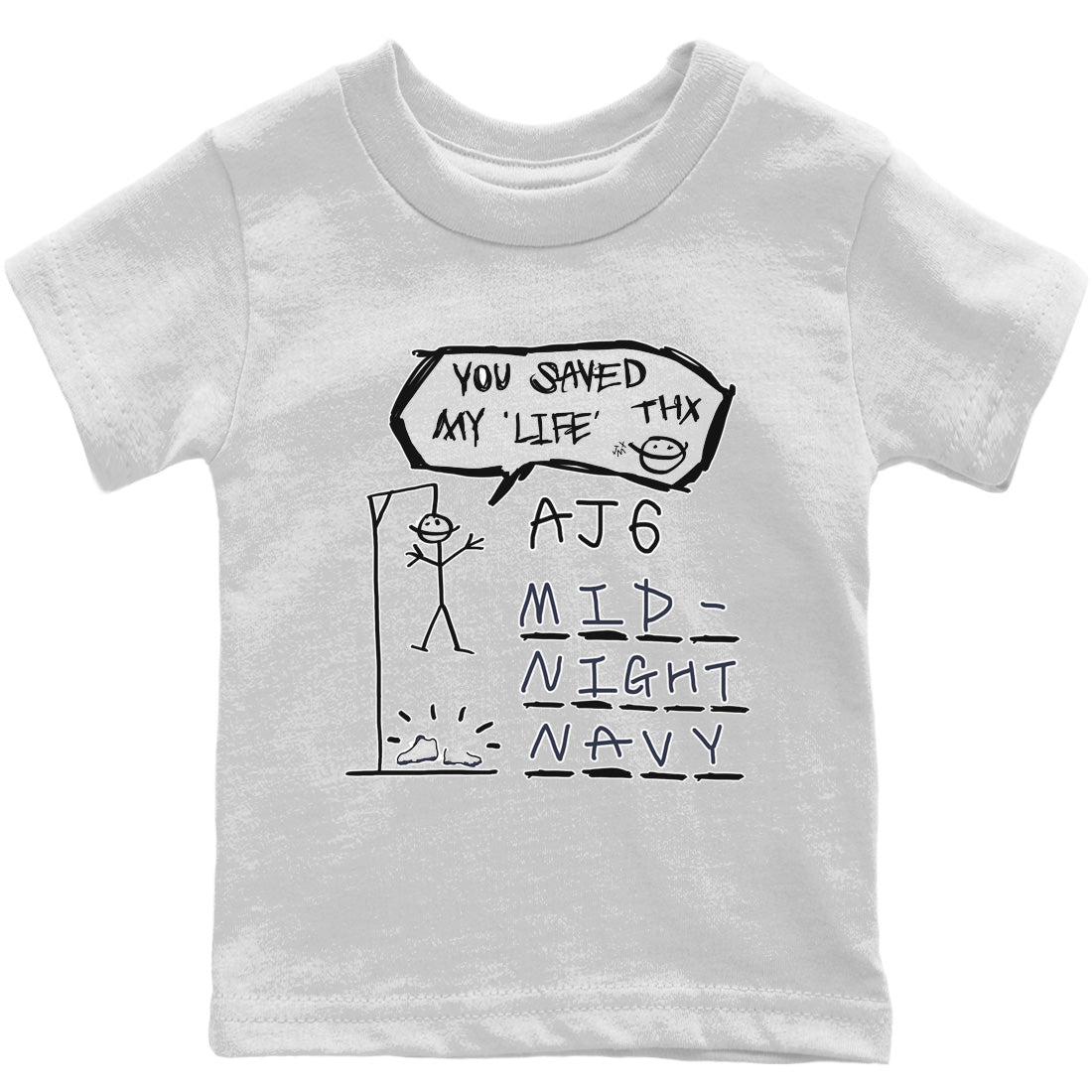 Jordan 6 Midnight Navy Sneaker Matching T-Shirt Hangman Sneaker Tees Jordan 6 Midnight Navy Sneaker Release Tees Kids Shirts