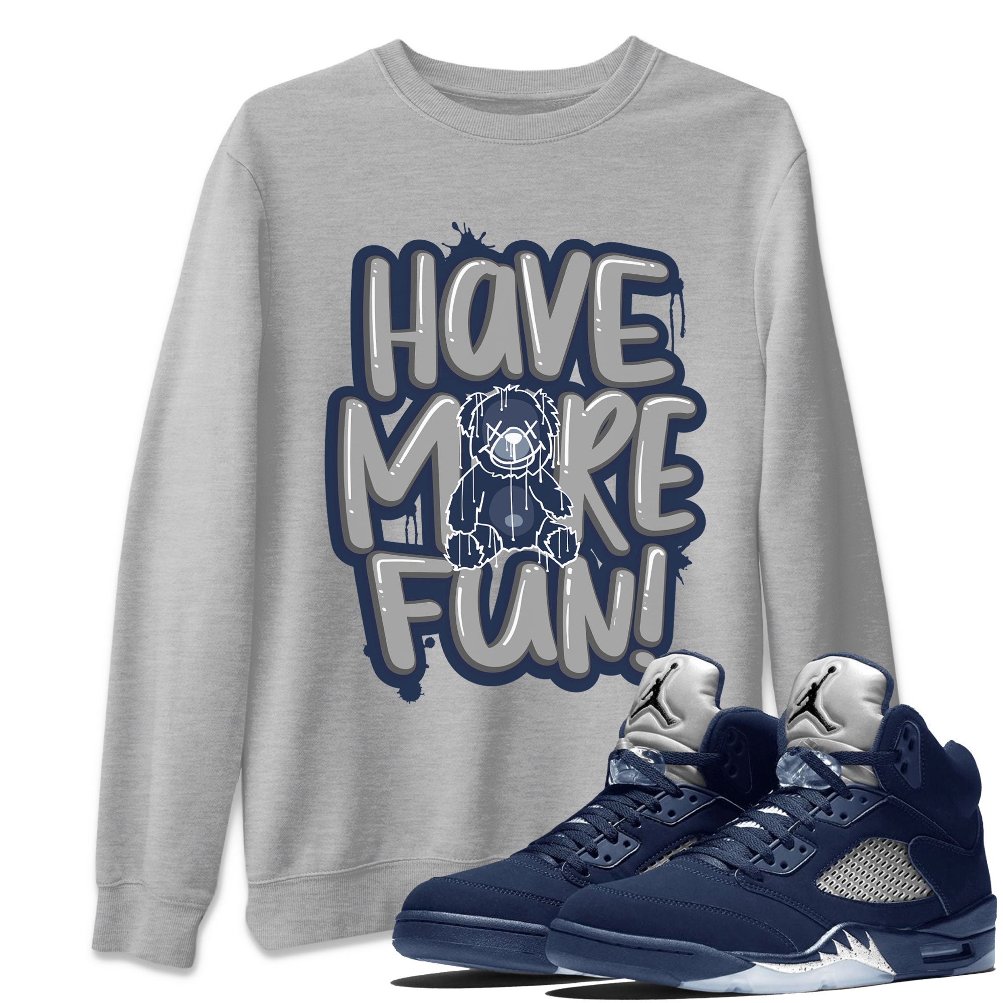 Air Jordan 5 Navy Sneaker Match Tees Have More Fun Streetwear Sneaker Shirt Air Jordan 5 Georgetown Drip Gear Zone Sneaker Matching Clothing Short Sleeve T-Shirt Heather Grey 1