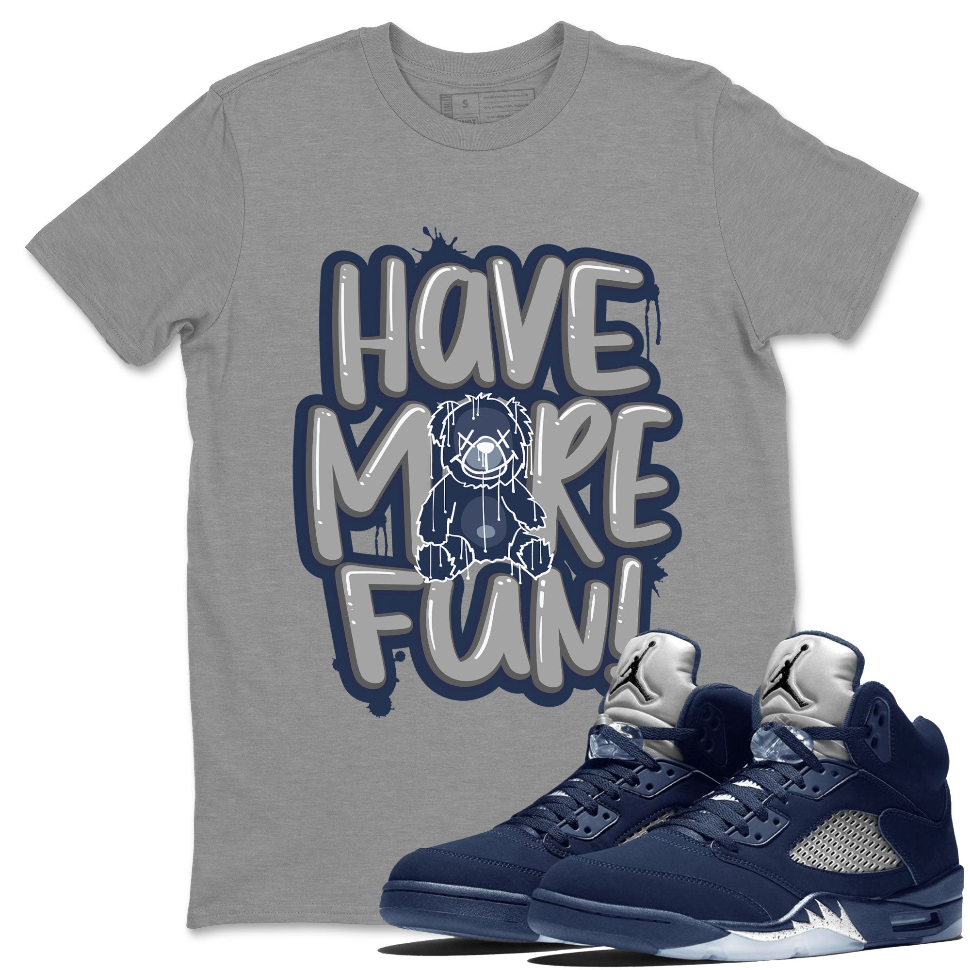 Air Jordan 5 Navy Sneaker Match Tees Have More Fun Streetwear Sneaker Shirt Air Jordan 5 Georgetown Drip Gear Zone Sneaker Matching Clothing Short Sleeve T-Shirt Heather Grey 1