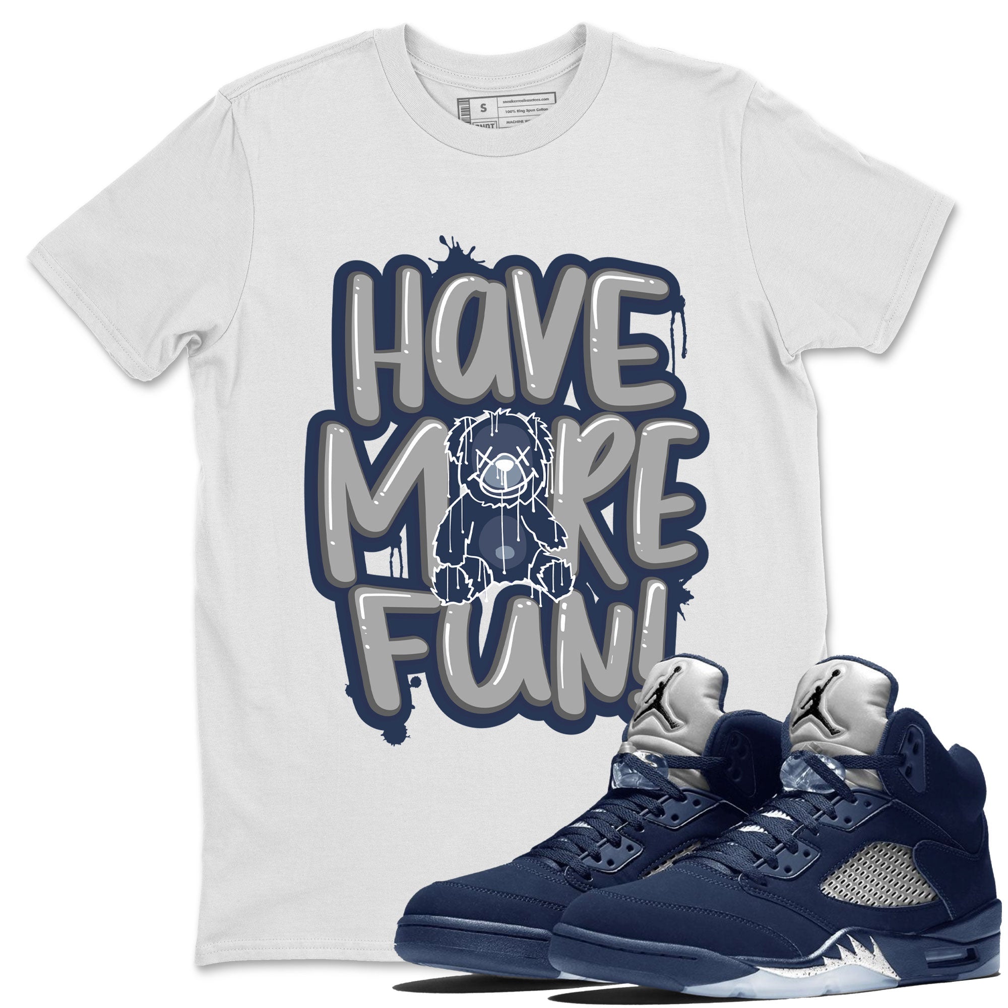Air Jordan 5 Navy Sneaker Match Tees Have More Fun Streetwear Sneaker Shirt Air Jordan 5 Georgetown Drip Gear Zone Sneaker Matching Clothing Short Sleeve T-Shirt White 1