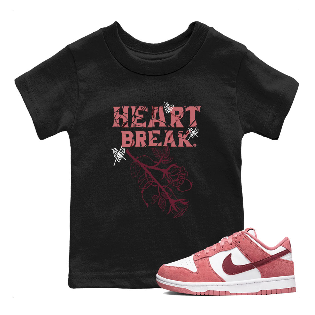 Dunks Valentines Day shirt to match jordans Heart Break sneaker tees Dunks Valentine's Day Drip Gear Zone baby toddler Black 1 cotton Shirt