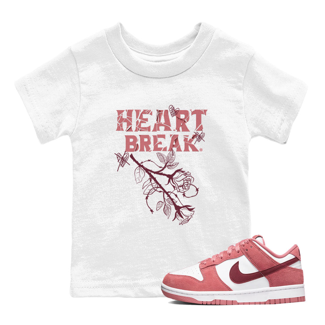 Dunks Valentines Day shirt to match jordans Heart Break sneaker tees Dunks Valentine's Day Drip Gear Zone baby toddler White 1 cotton Shirt