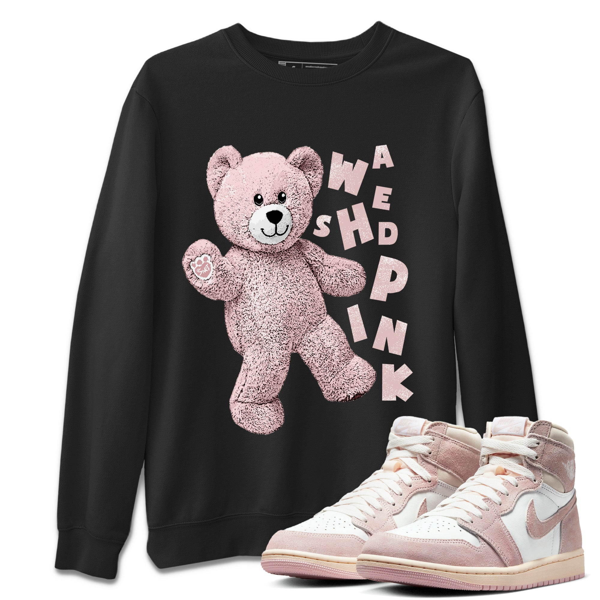 Air Jordan 1 Washed Pink Sneaker Match Tees Hello Bear Streetwear Sneaker Shirt Air Jordan 1 High OG WMNS Washed Pink Sneaker Release Tees Unisex Shirts Black 1