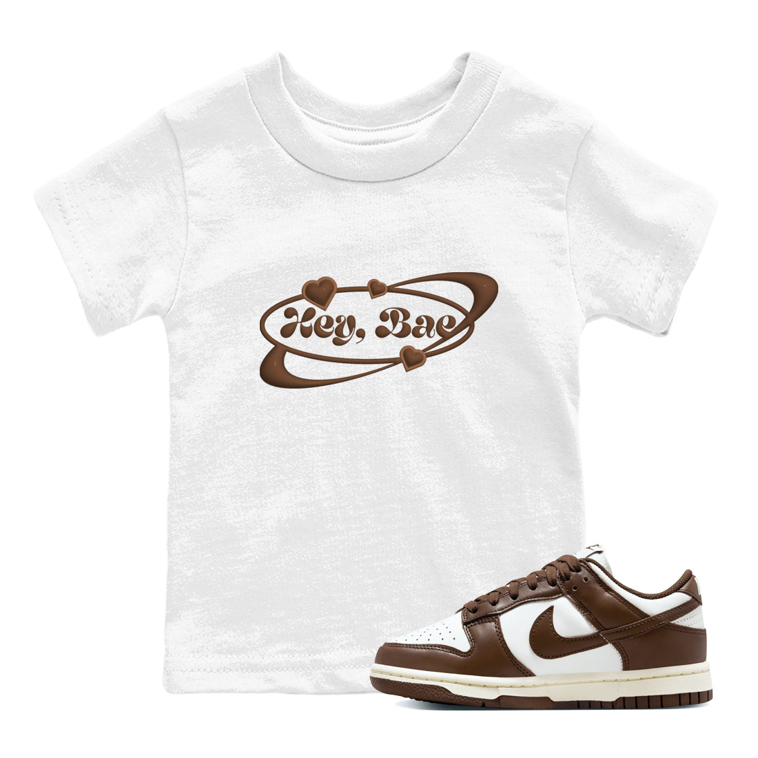 Dunk Cacao Wow shirt to match jordans Hey Bae sneaker match tees Nike Dunk Cacao Wow Drip Gear Zone Baby Toddler White 1 T-Shirt