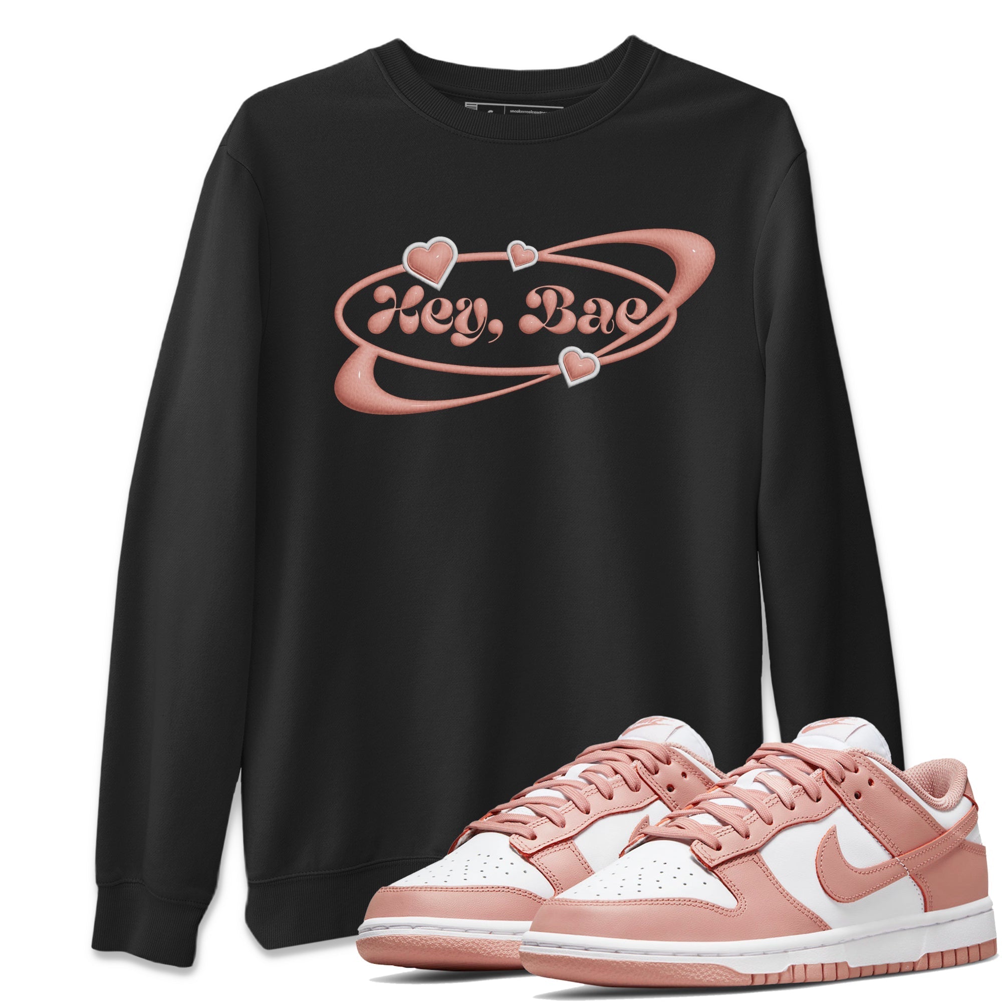 Dunk Rose Whisper shirt to match jordans Hey Bae Streetwear Sneaker Shirt Nike Dunk LowRose Whisper Drip Gear Zone Sneaker Matching Clothing Unisex Black 1 T-Shirt