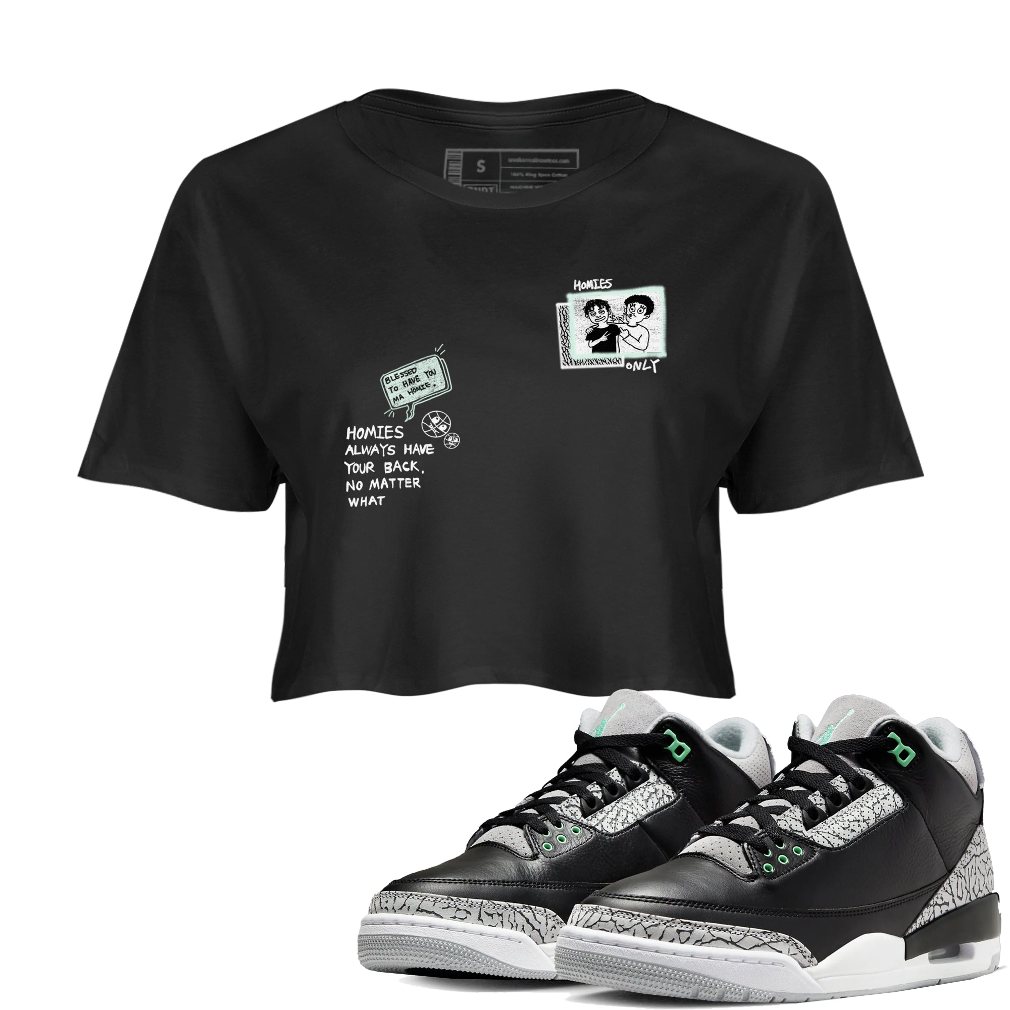 3s Green Glow shirt to match jordans Homies Only sneaker tees Air Jordan 3 Green Glow Drip Gear Zone Black 1 crop length shirt