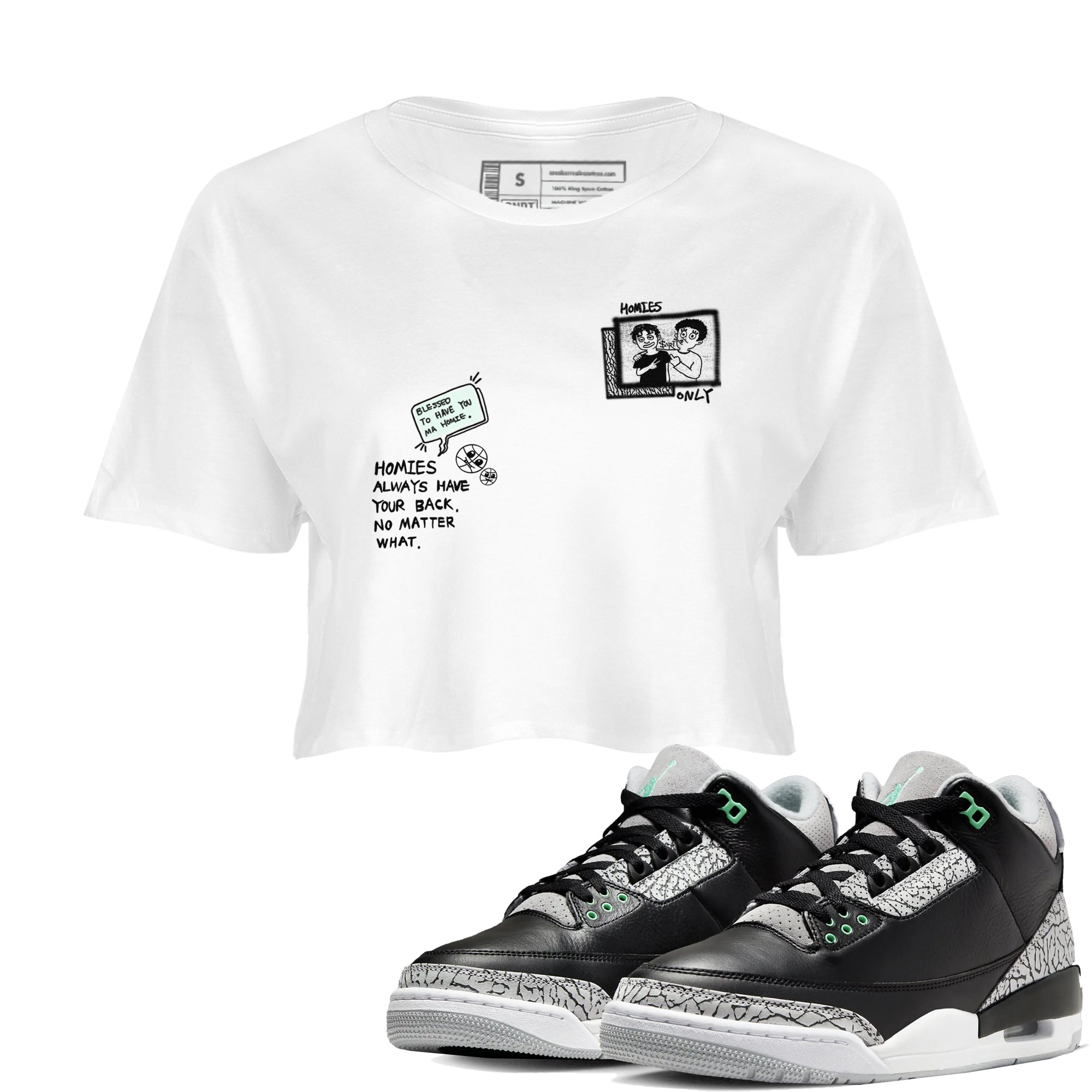 3s Green Glow shirt to match jordans Homies Only sneaker tees Air Jordan 3 Green Glow Drip Gear Zone White 1 crop length shirt