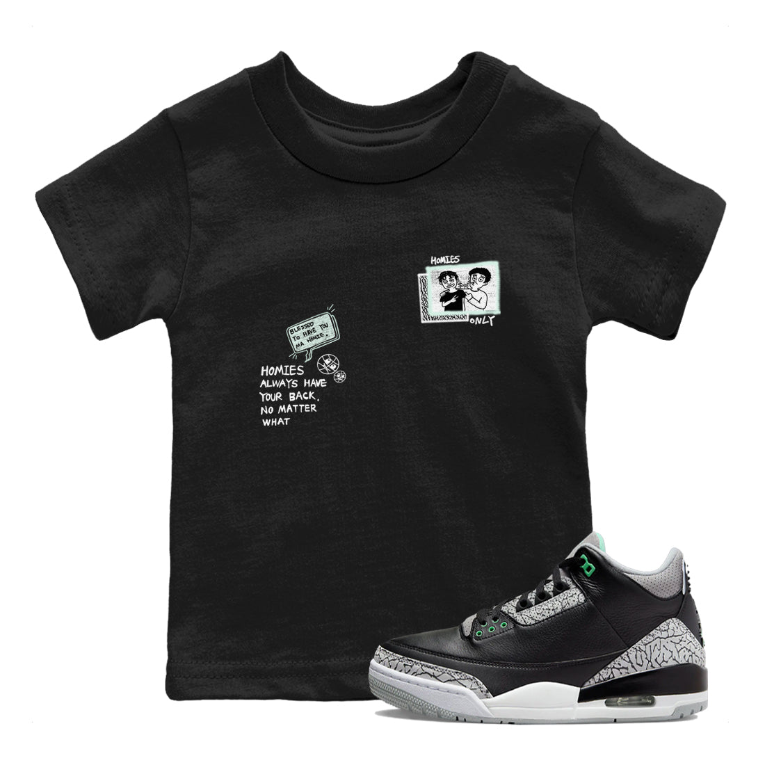 3s Green Glow shirt to match jordans Homies Only sneaker tees Air Jordan 3 Green Glow Drip Gear Zone baby toddler Black 1 cotton Shirt