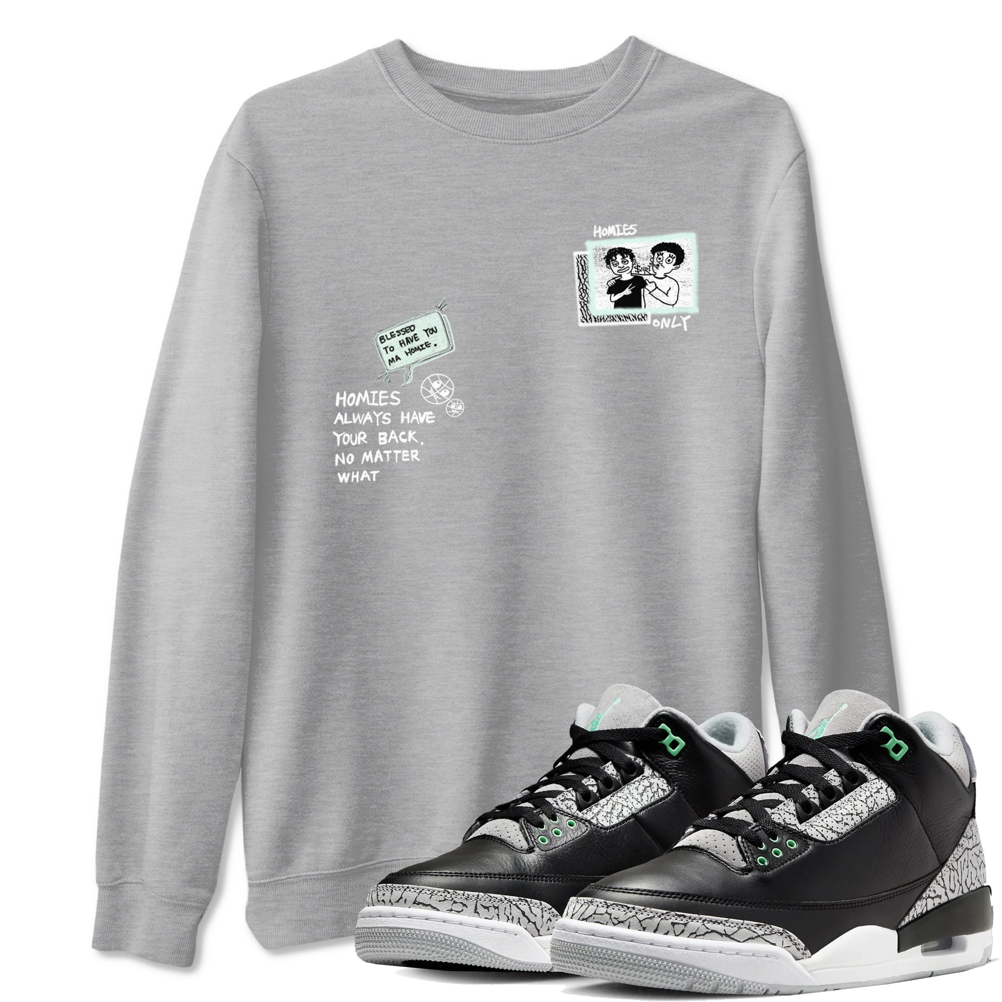 3s Green Glow shirt to match jordans Homies Only sneaker tees Air Jordan 3 Green Glow Drip Gear Zone unisex cotton Heather Grey 1 crew neck shirt