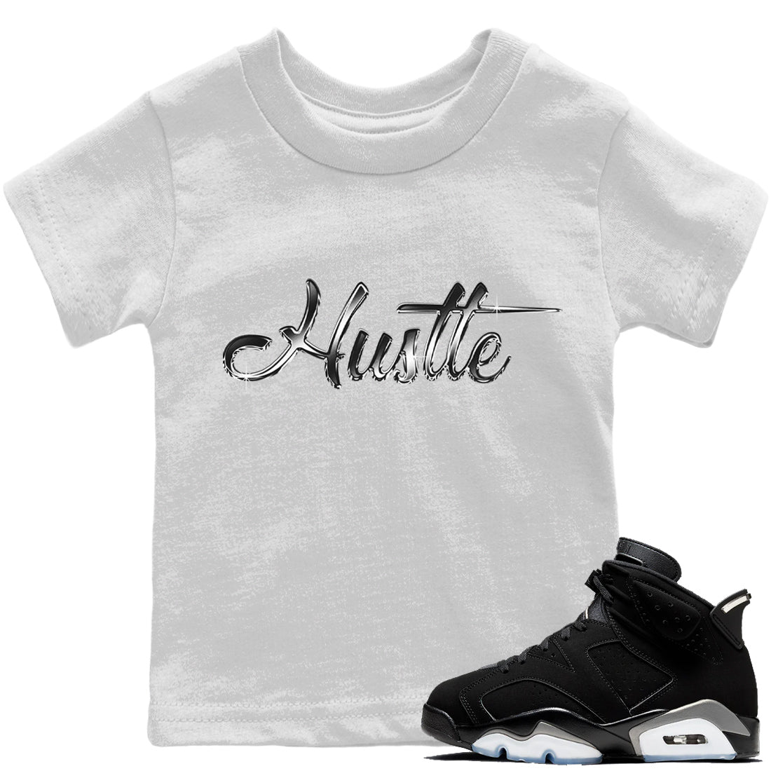 Jordan 6 Chrome Sneaker Matching T-Shirt Hustle Chrome Sneaker Tees Jordan 6 Chrome Sneaker Release Tees Kids Shirts