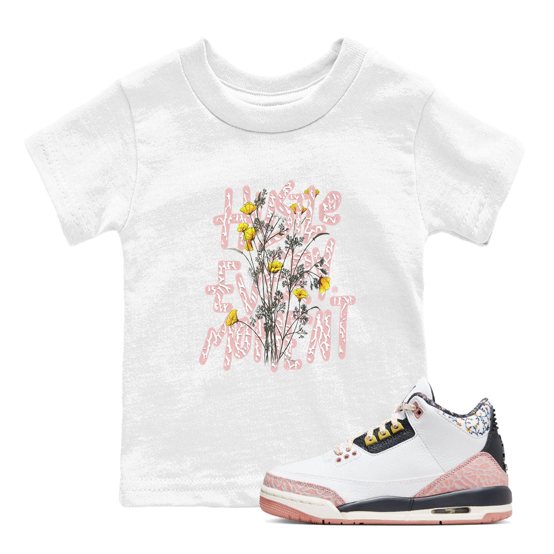 Air Jordan 3 GS Vintage Floral shirt to match jordans Hustle Every Moment sneaker tees 3s Vintage Floral Drip Gear Zone baby toddler White 1 cotton Shirt