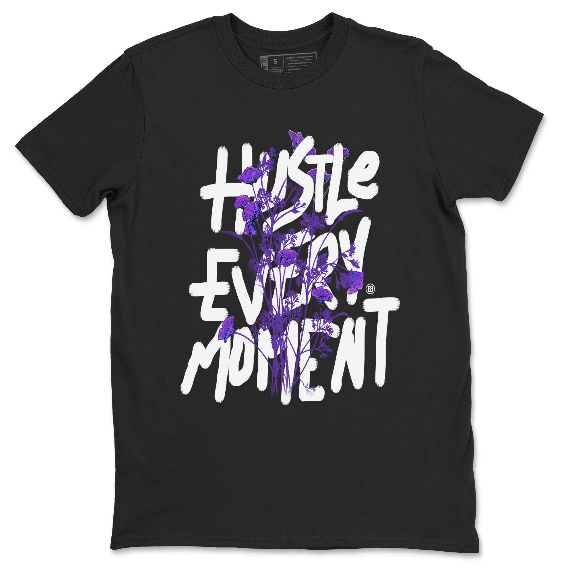 Hustle Every Moment sneaker match tees to Court Purple Dunks street fashion brand for shirts to match Jordans Drip Gear Zone Dunk Low Court Purple unisex t-shirt Black 2 unisex shirt