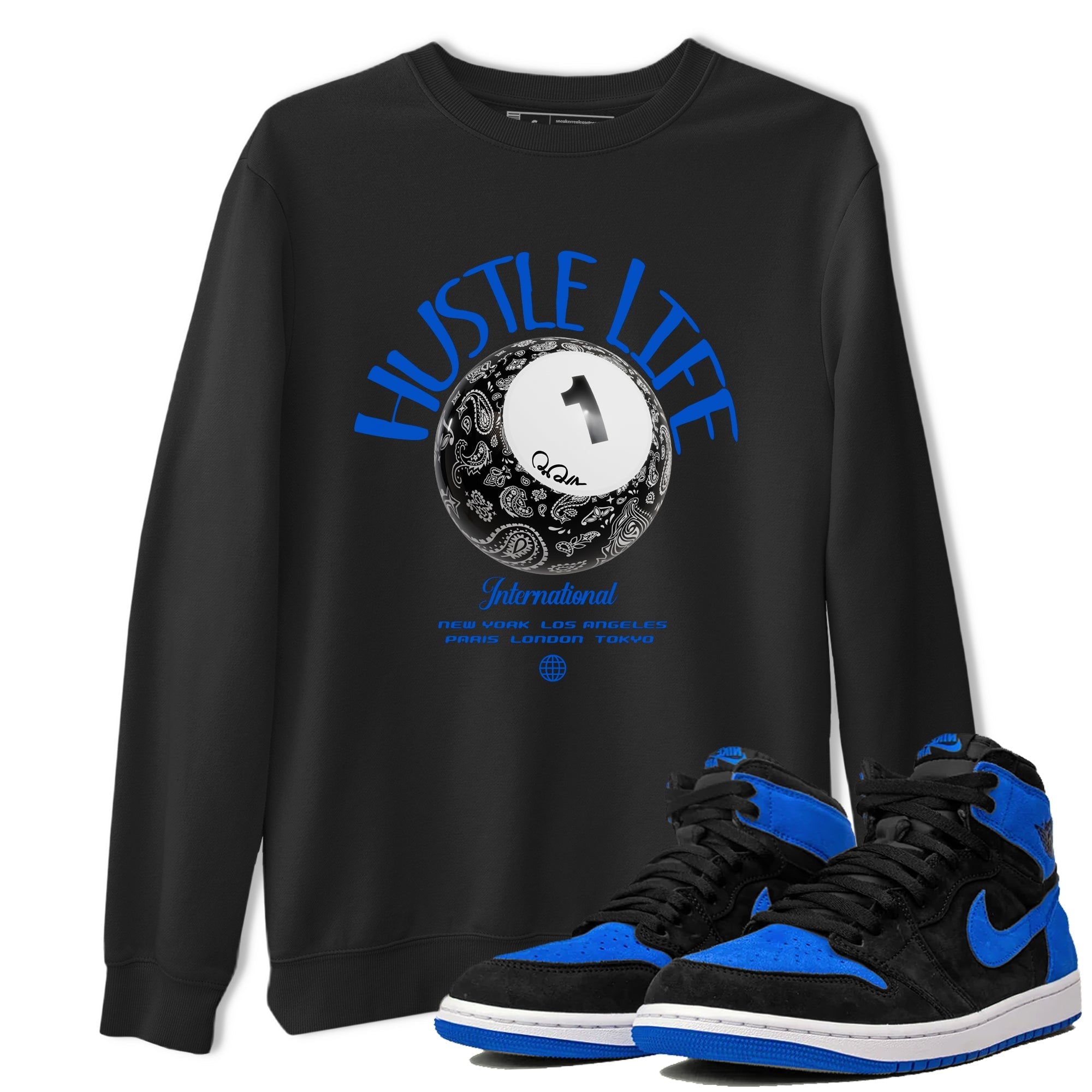 Air Jordan 1Royal Reimagined shirt to match jordans Hustle Life sneaker tees AJ1Royal Reimagined Drip Gear Zone Unisex Sneaker Tees and Sneaker Match T-Shirt Black 1 T-Shirt