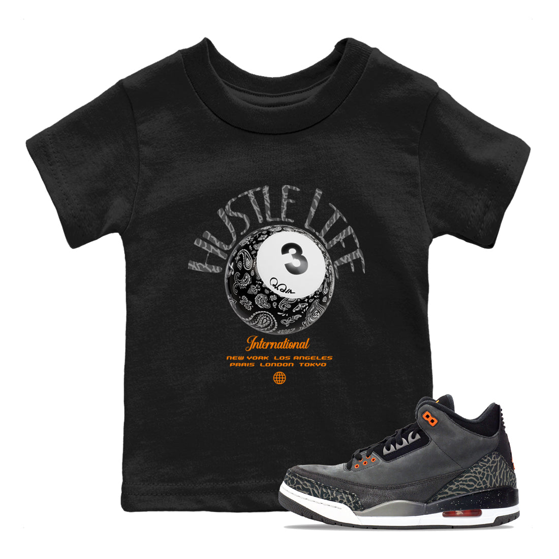 Air Jordan 3 Fear shirt to match jordans Hustle Life sneaker tees AJ3 Fear Drip Gear Zone Baby Toddler Black 1 T-Shirt