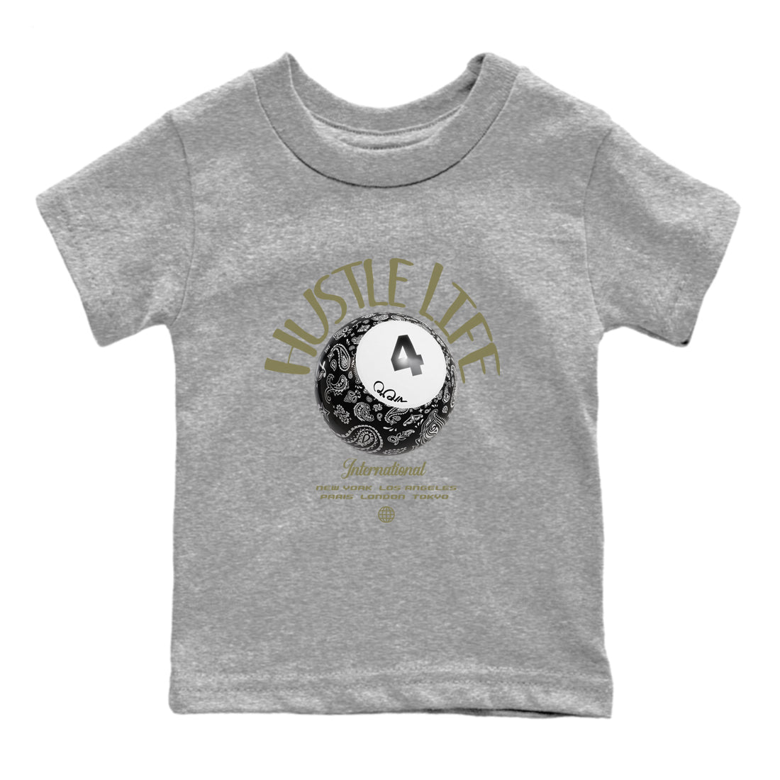 Air Jordan 4 Medium Olive shirt to match jordans streetwear brand Hustle Life sneaker tees AJ4Medium Olive Drip Gear Zone Baby Toddler Heather Grey 2 T-Shirt