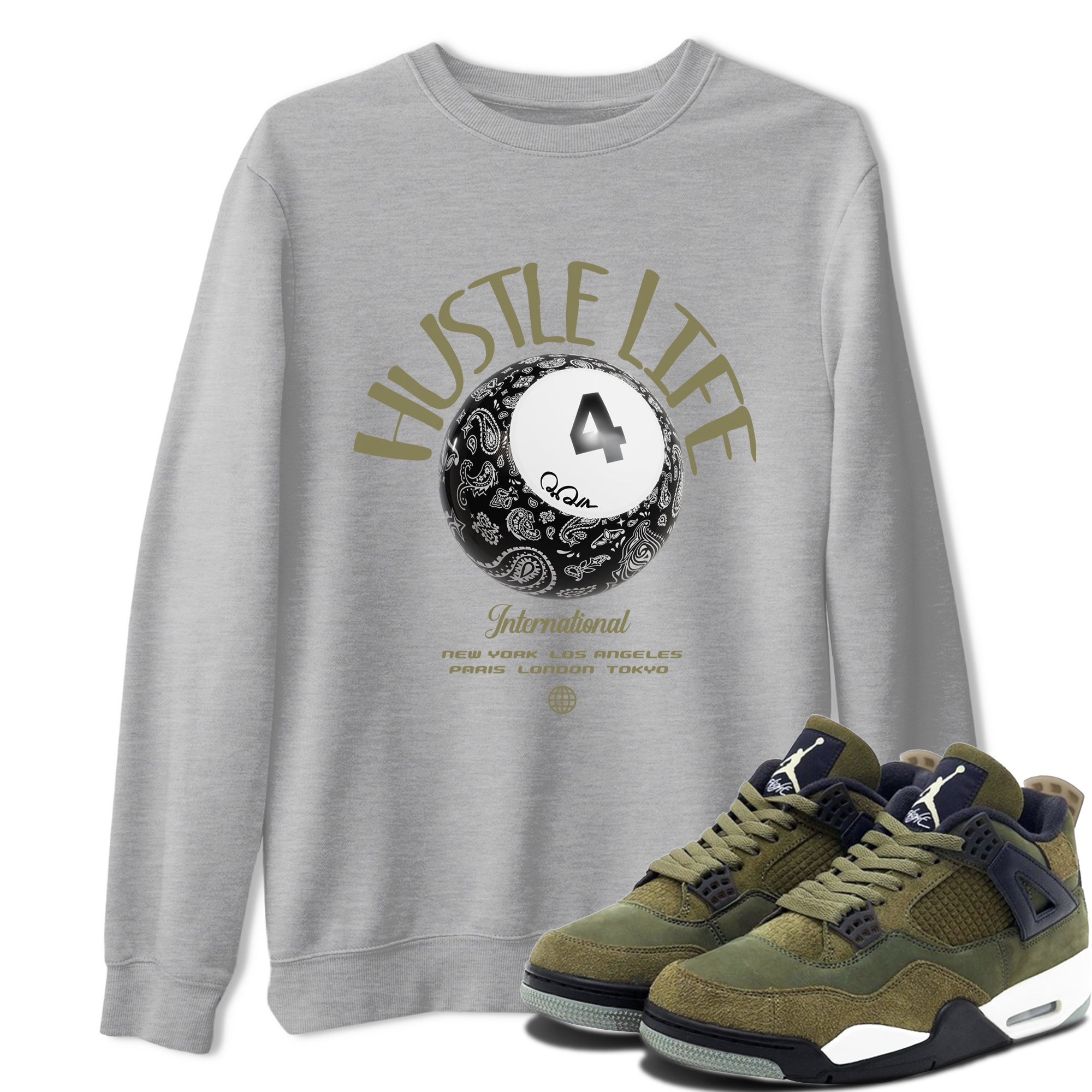Air Jordan 4 Medium Olive shirt to match jordans streetwear brand Hustle Life sneaker tees AJ4Medium Olive Drip Gear Zone Unisex Heather Grey 1 T-Shirt