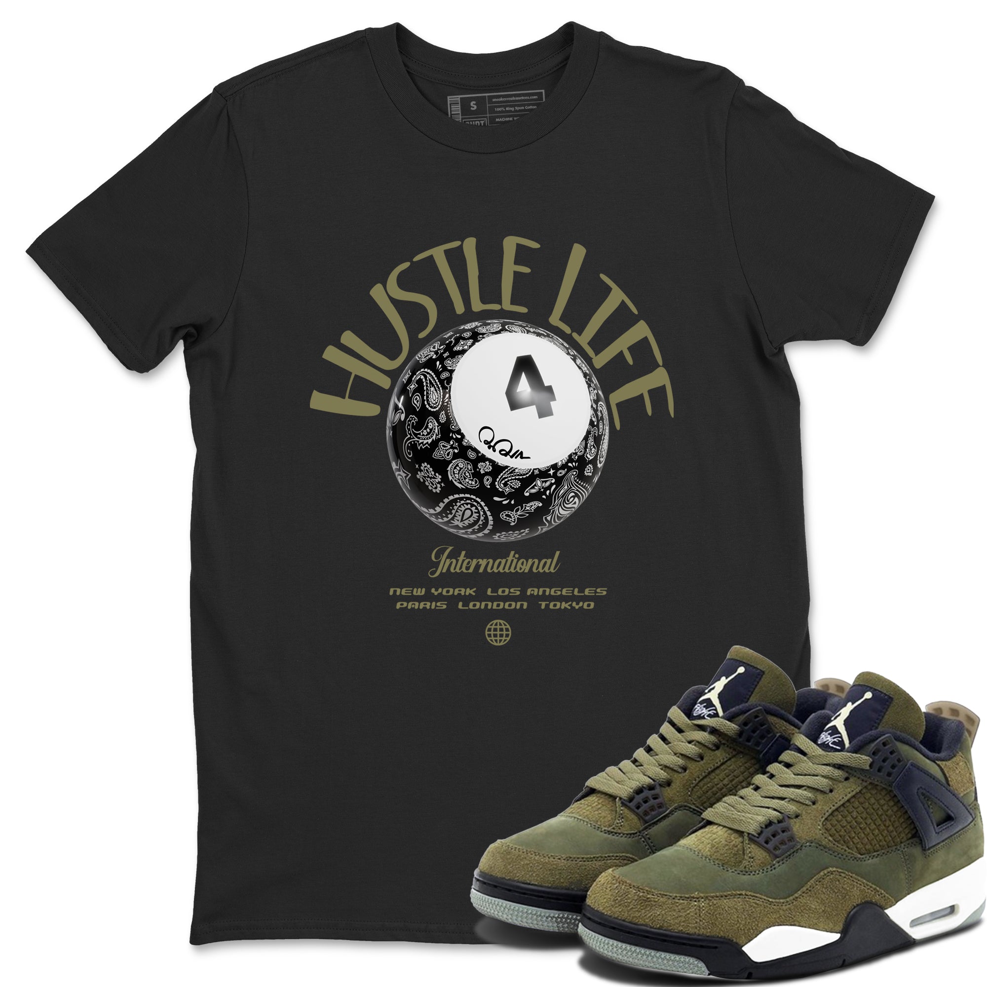 Air Jordan 4 Medium Olive shirt to match jordans streetwear brand Hustle Life sneaker tees AJ4Medium Olive Drip Gear Zone Unisex Black 1 T-Shirt