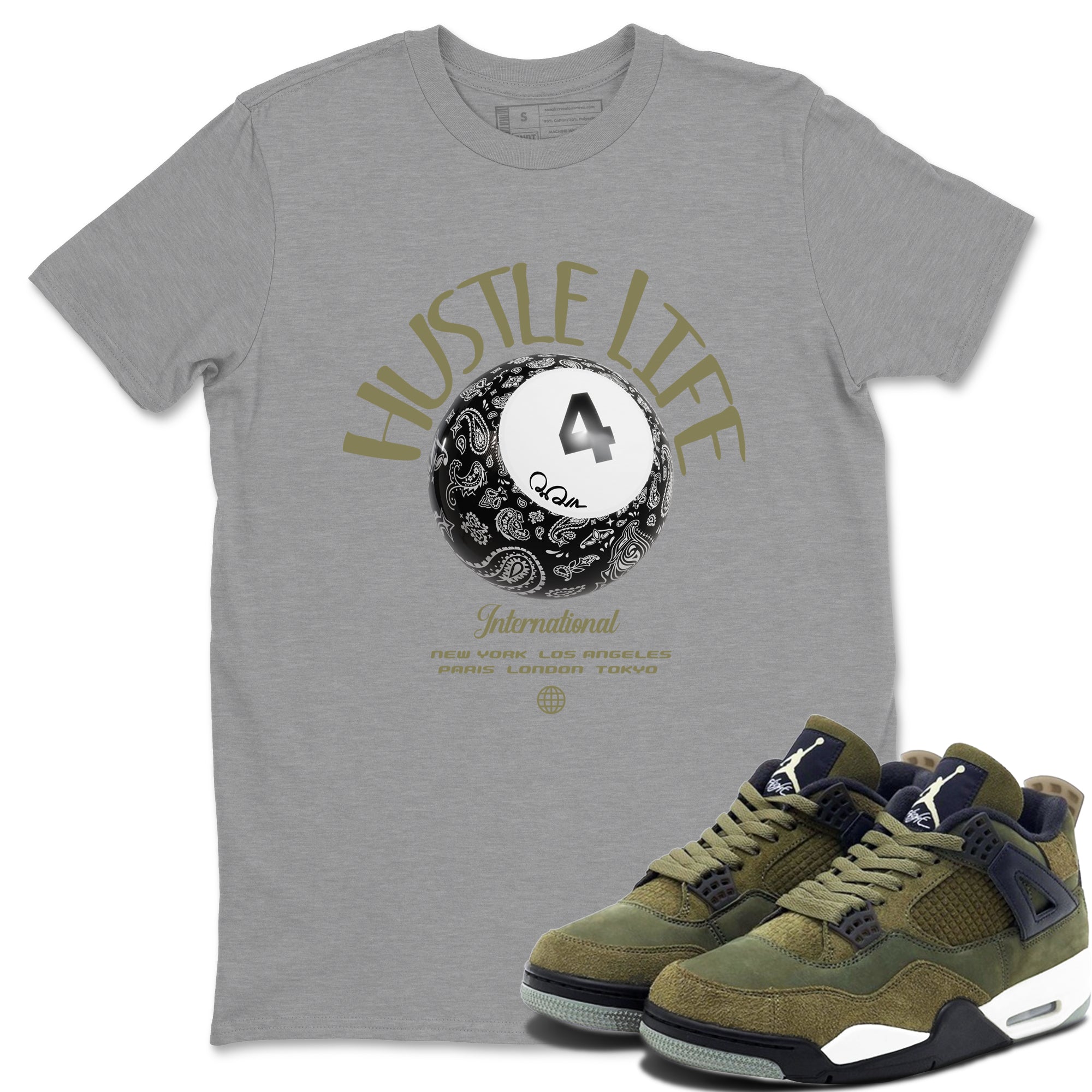 Air Jordan 4 Medium Olive shirt to match jordans streetwear brand Hustle Life sneaker tees AJ4Medium Olive Drip Gear Zone Unisex Heather Grey 1 T-Shirt
