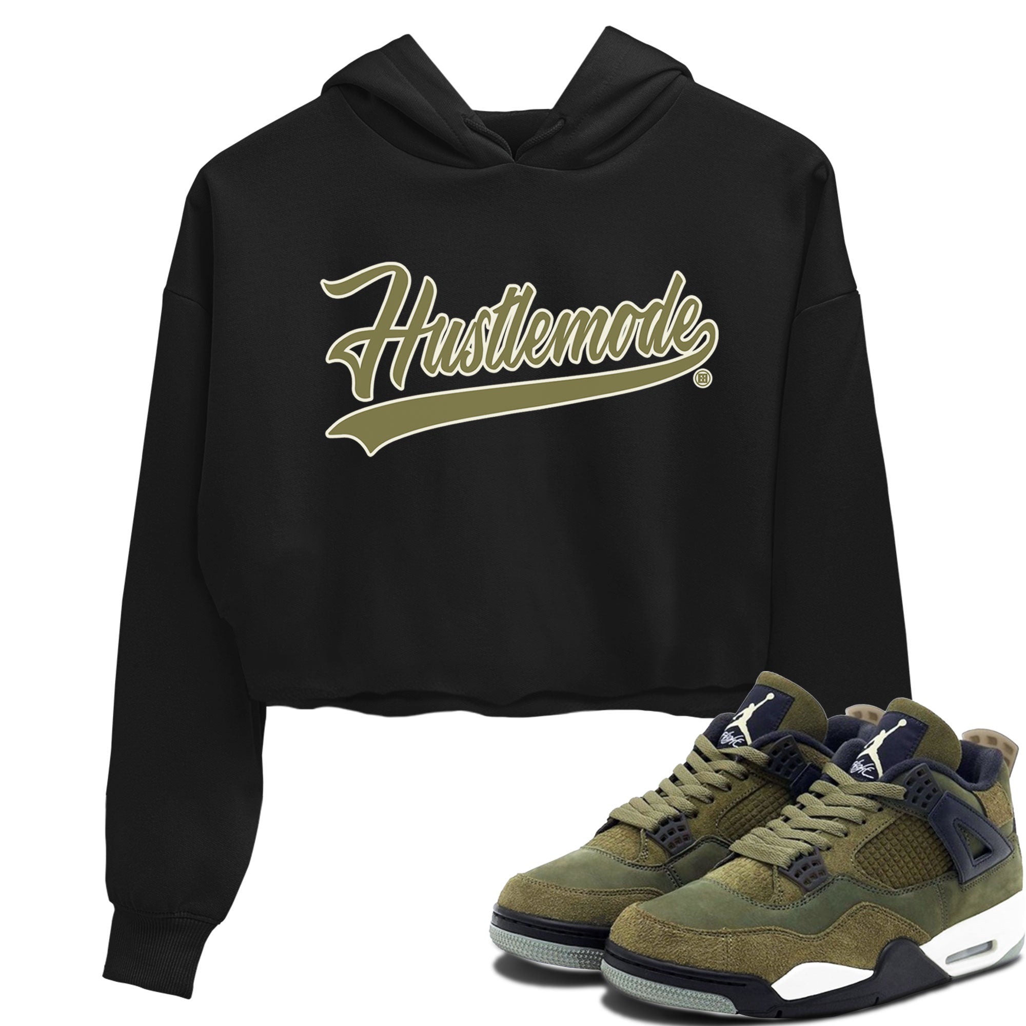 Air Jordan 4 Medium Olive shirt to match jordans streetwear brand Hustle Mode sneaker tees Jordan 4 Retro Medium Olive Drip Gear Zone Sneaker Matching Clothing Brand Black 1 Crop T-Shirt